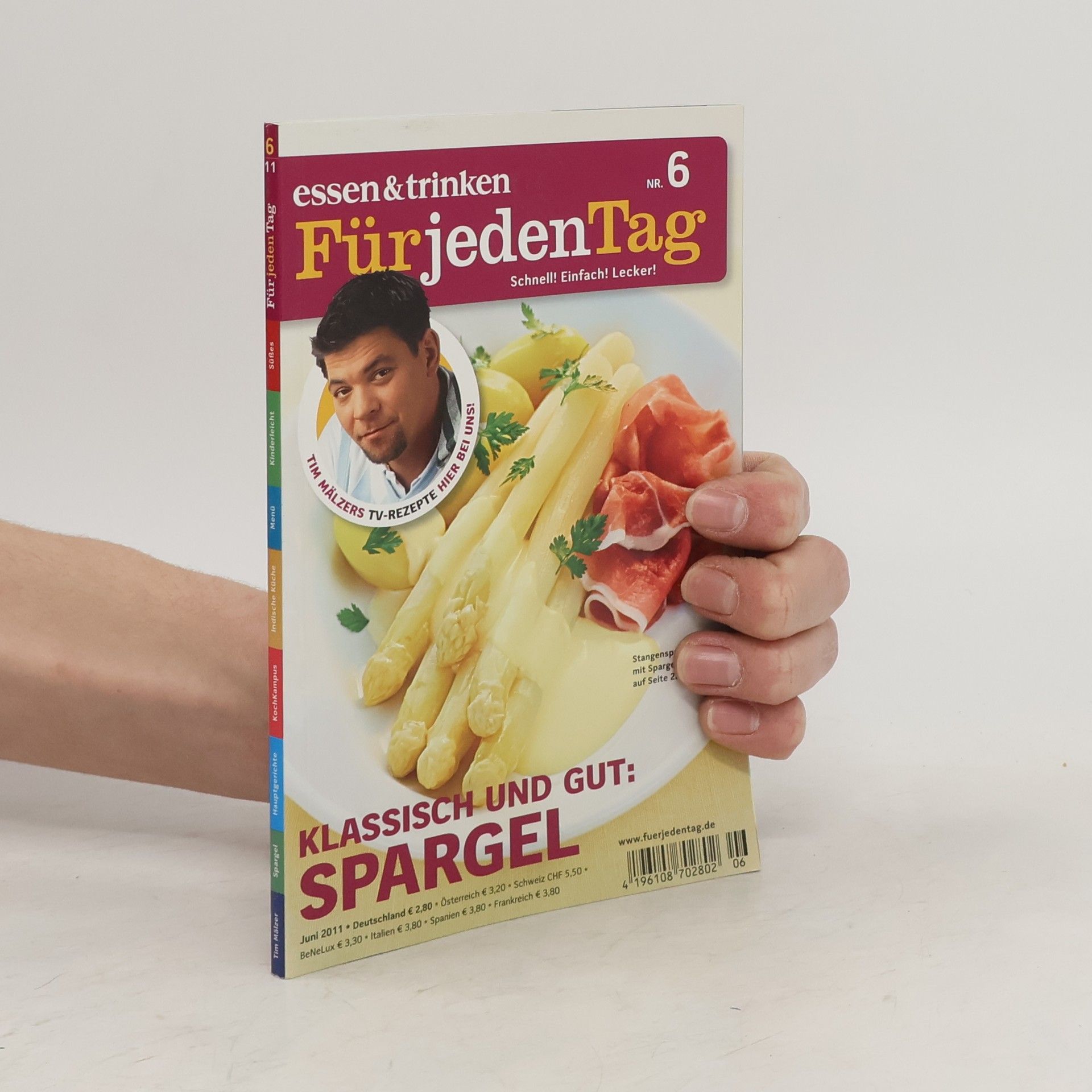 Collectif d'auteurs Für jeden Tag 6/2011. Klassisch und Gut. Spargel