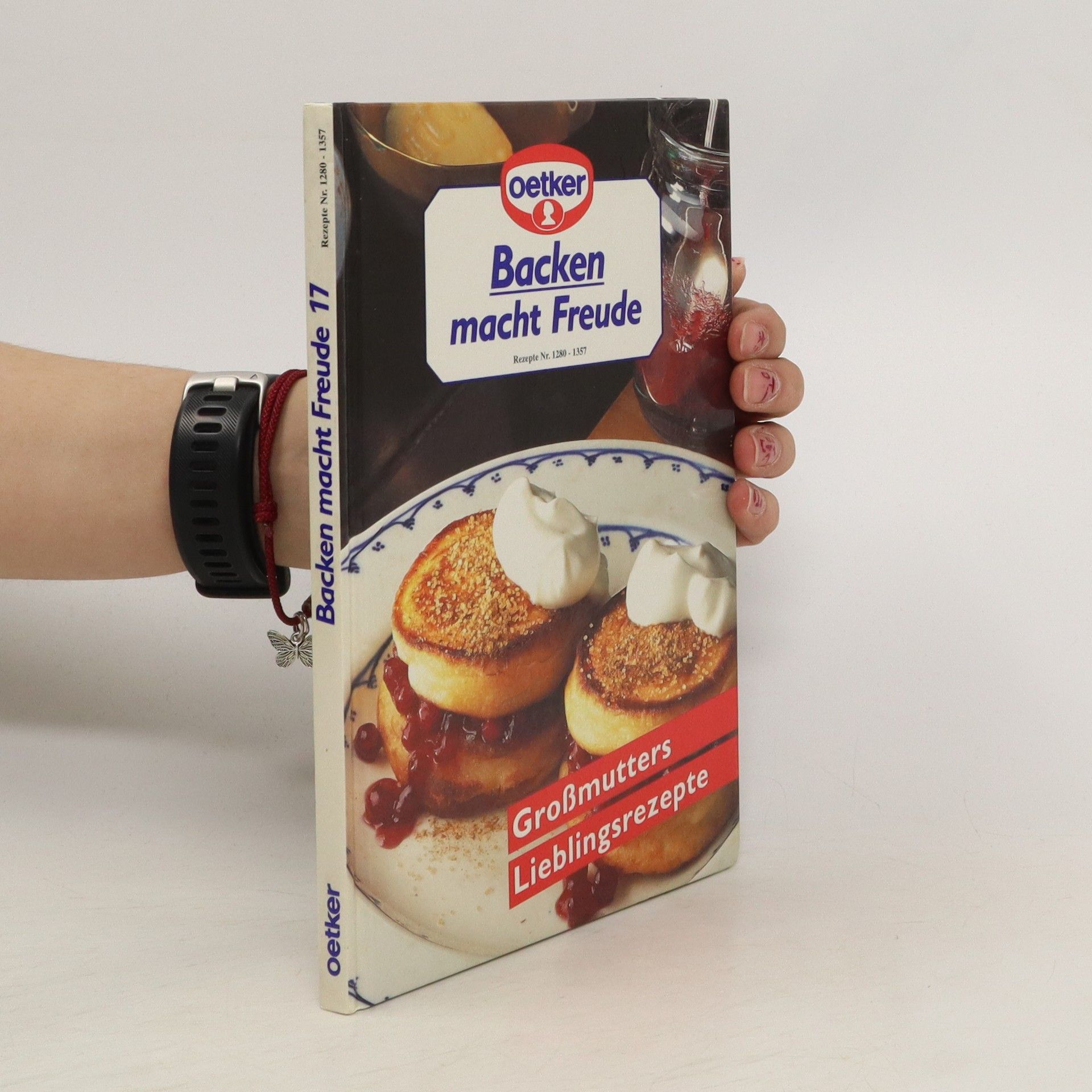 Autorenkollektiv Backen macht Freude. Großmutters Lieblingsrezepte