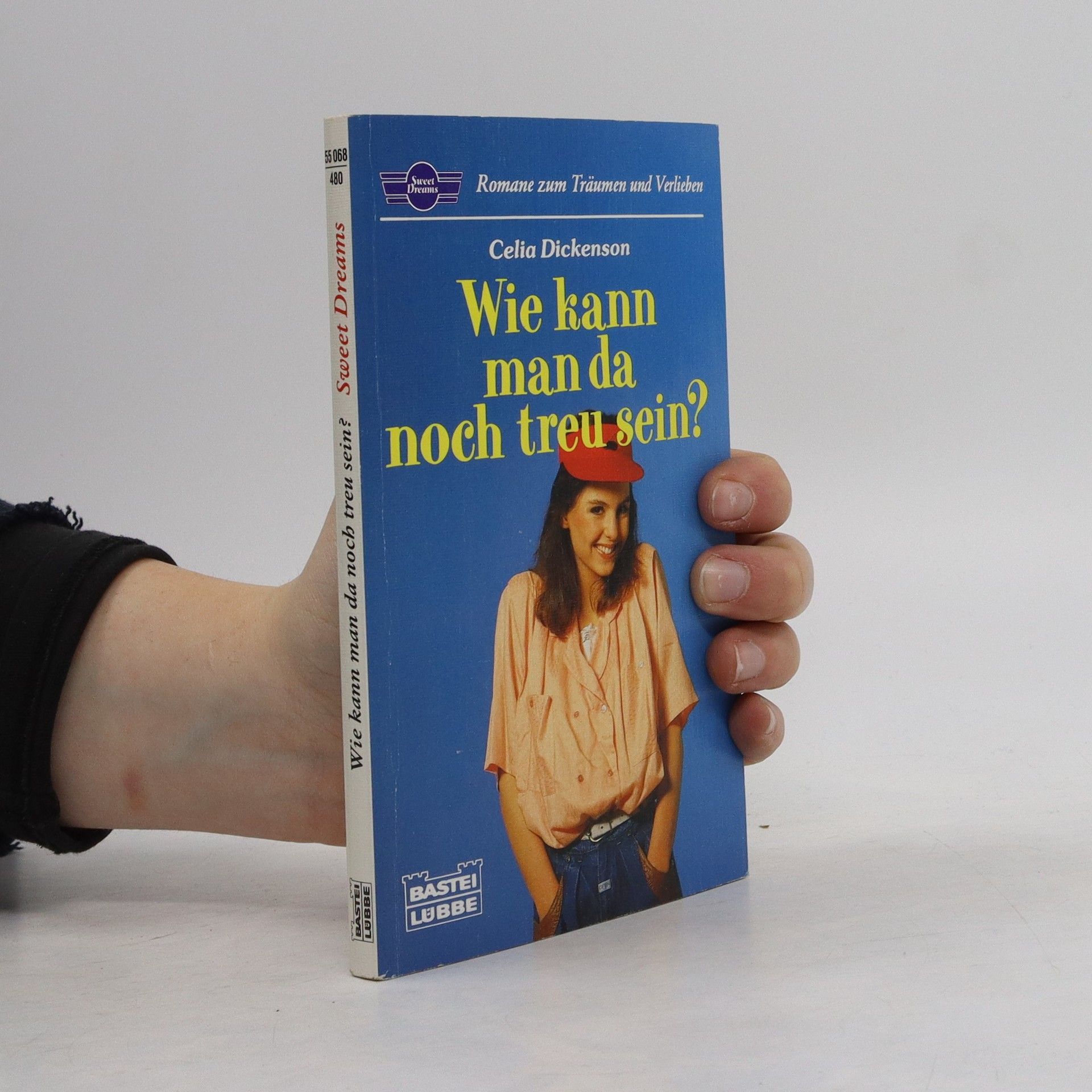 Celia Dickenson Wie kann man da noch treu sein?