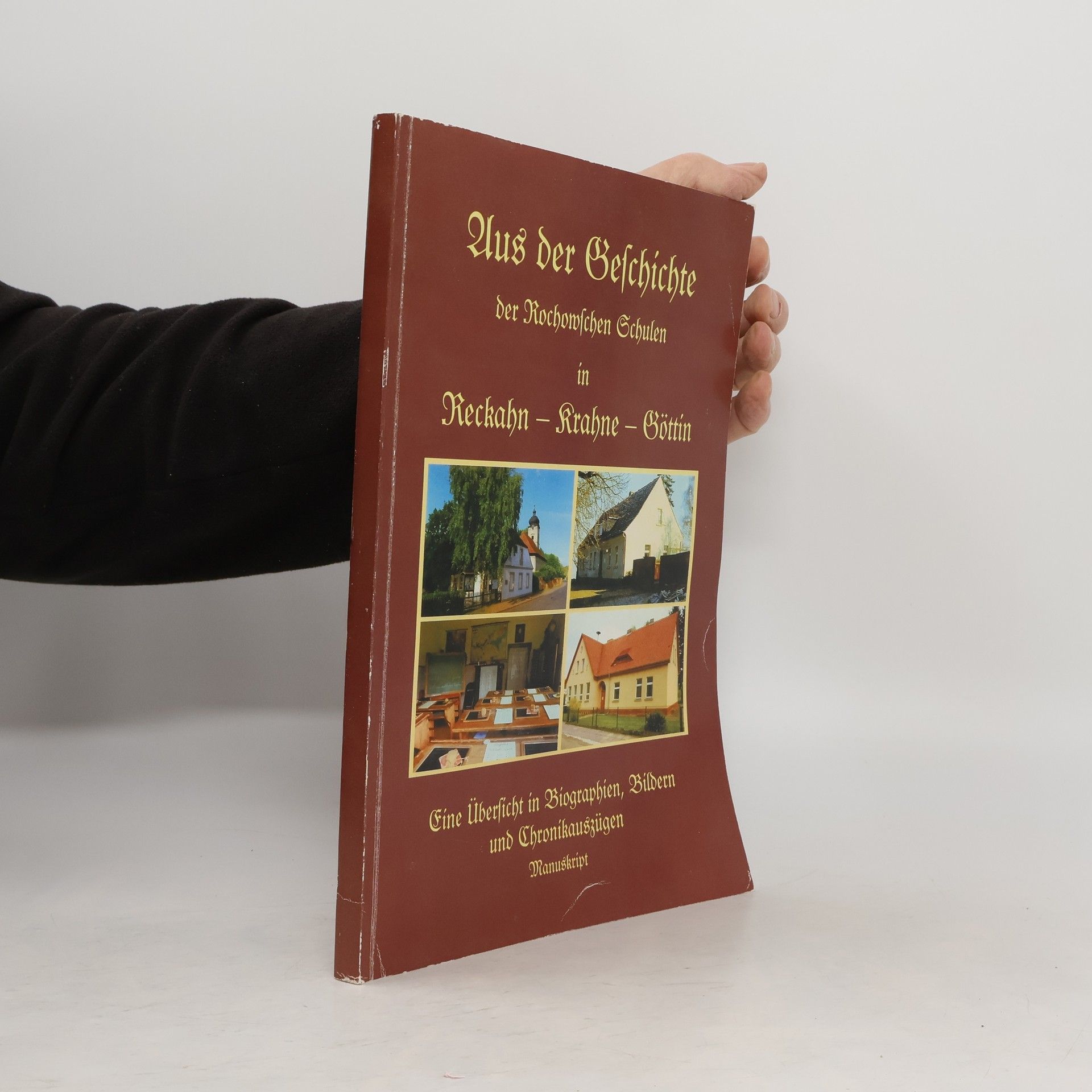 kolektiv Aus der Geschichte der Rochowschen Schulen in Reckahn - Krahne - Göttin