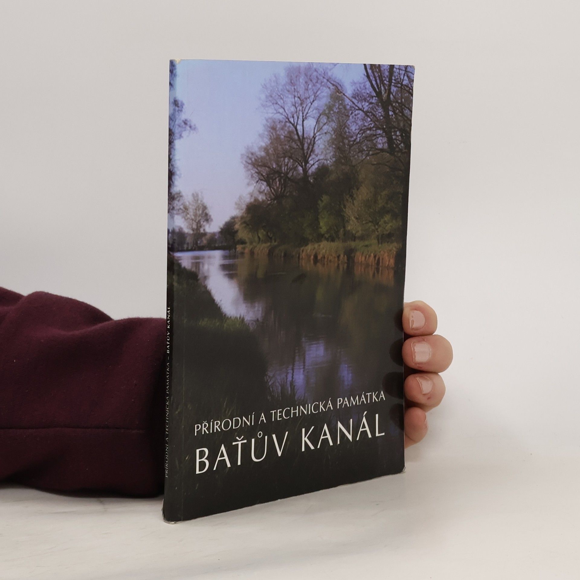 Pavel Čmelík Přírodní a technická památka Baťův kanál