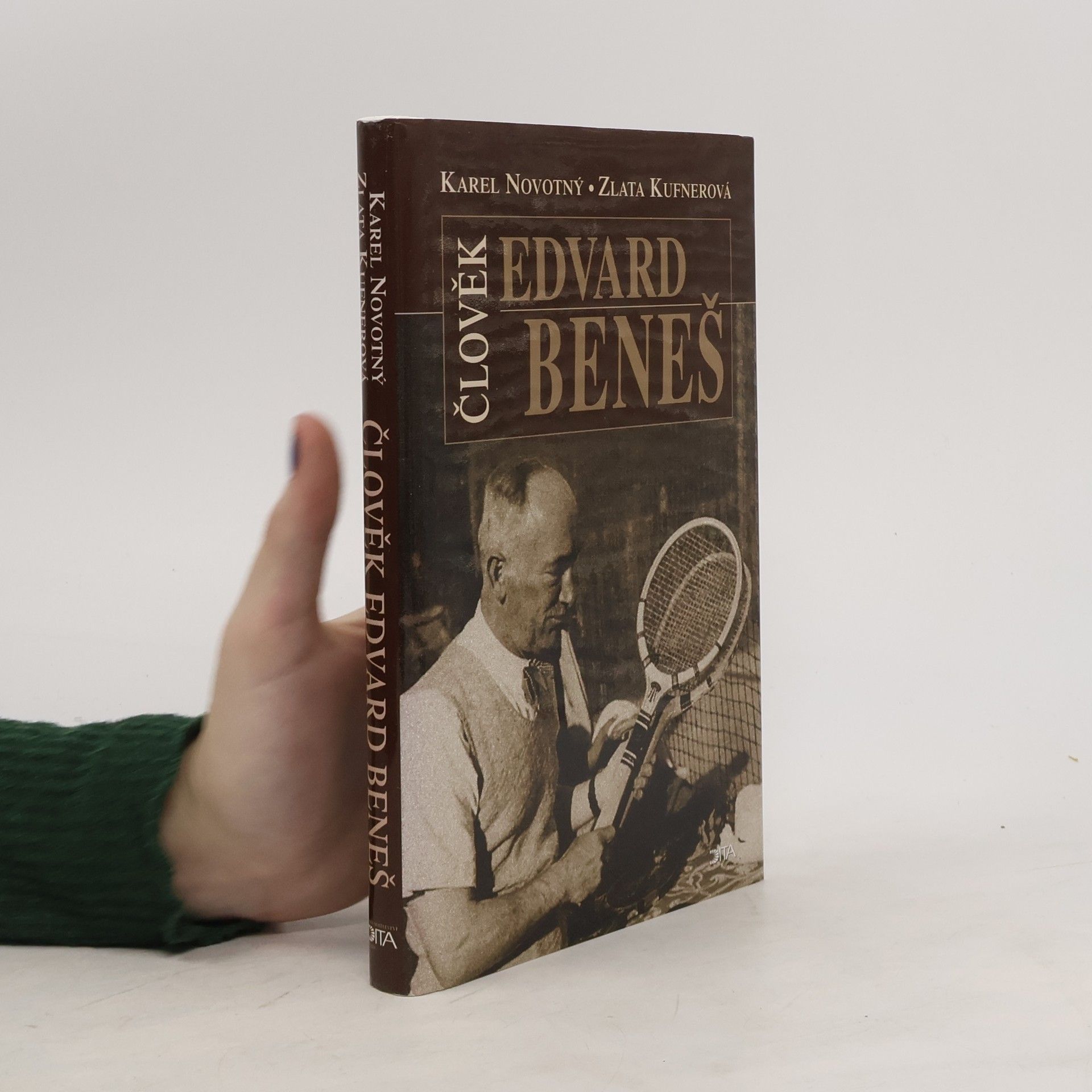 Karel Novotný Člověk Edvard Beneš. Čtení o druhém prezidentovi