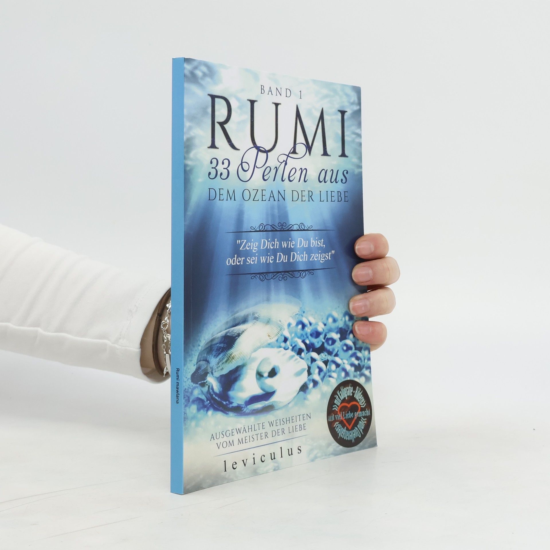 Levi Culus Rumi. 33 Perlen Aus Dem Ozean der Liebe