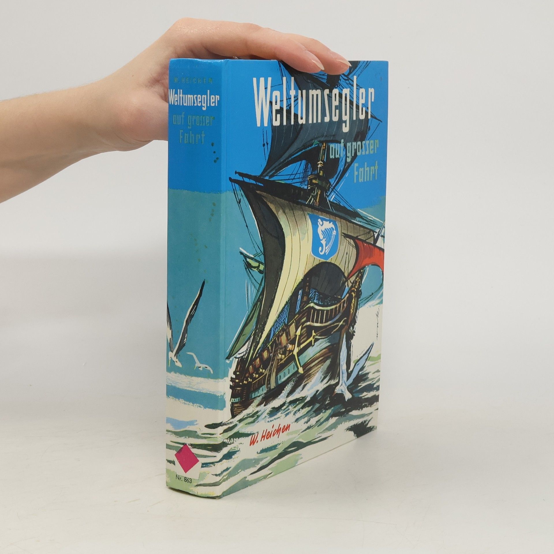 W. Heichen Weltumsegler auf grossser Fahrt