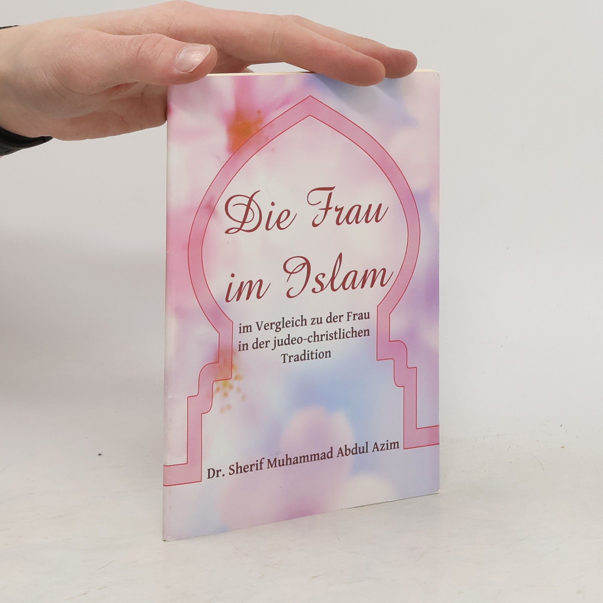 Sherif Muhammad Abdul Azim Die Frau im Islam
