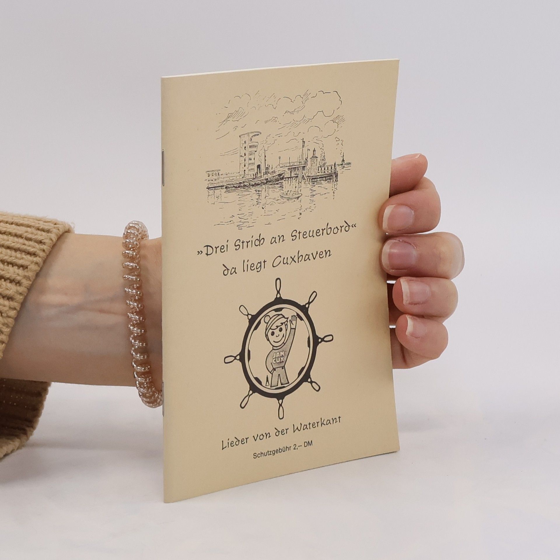 Collectif d'auteurs Drei Strich an Steuerbord da liegt Cuxbaven