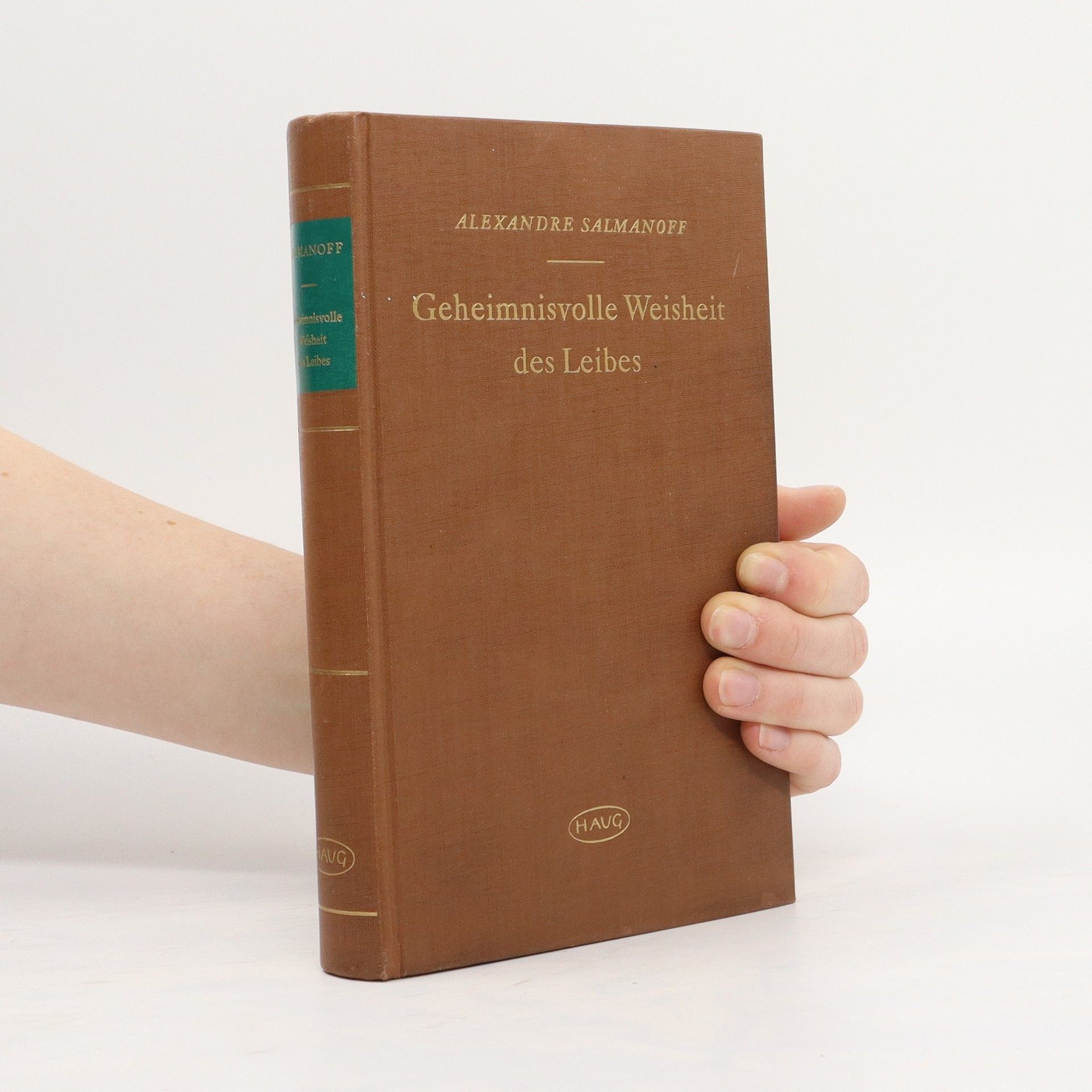 Geheimnisvolle Weisheit des Leibes