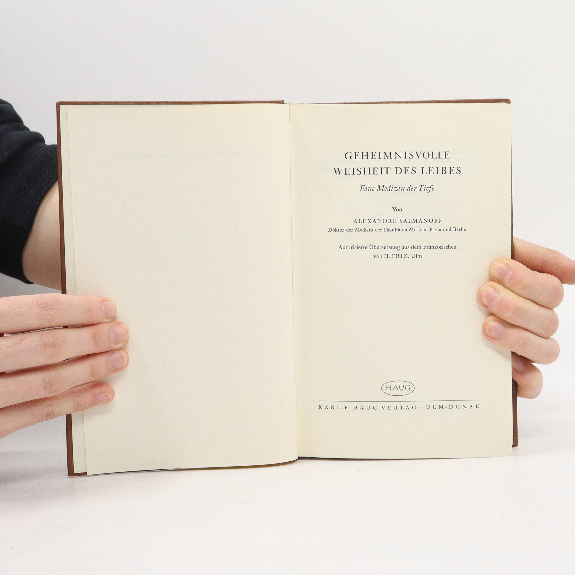 Alexandre Salmanoff Geheimnisvolle Weisheit des Leibes