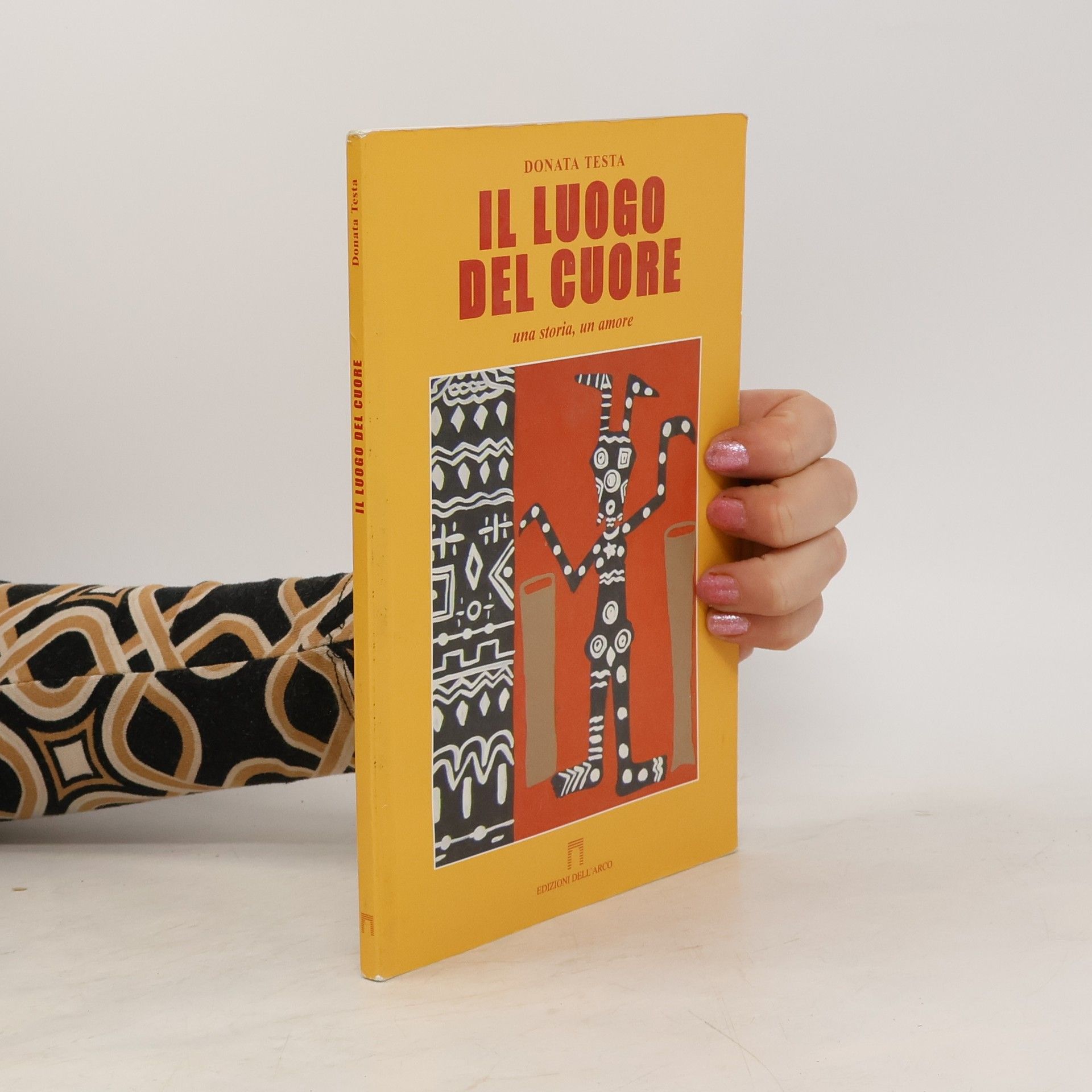 Donata Testa  Il luogo del cuore. Una storia, un amore.