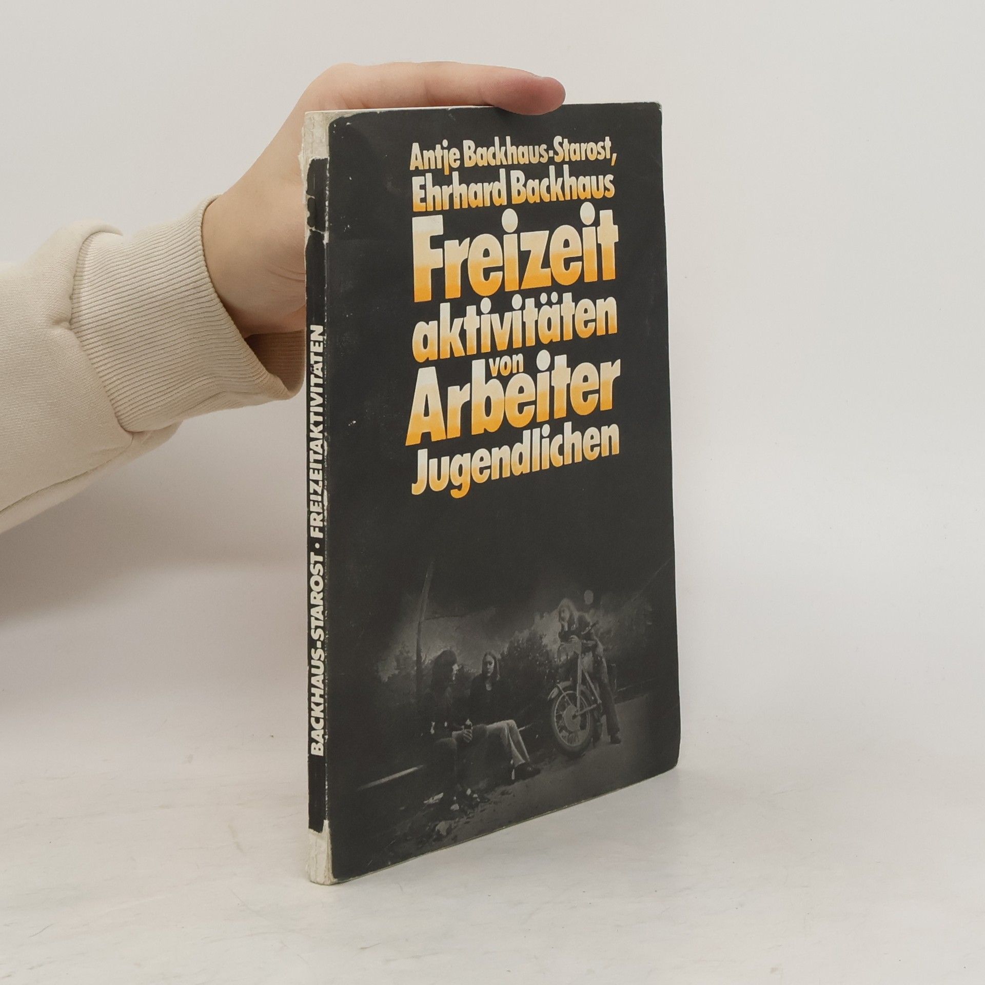 Ehrhard Backhaus Freizeitaktivitäten von Arbeiter Jugendlichen