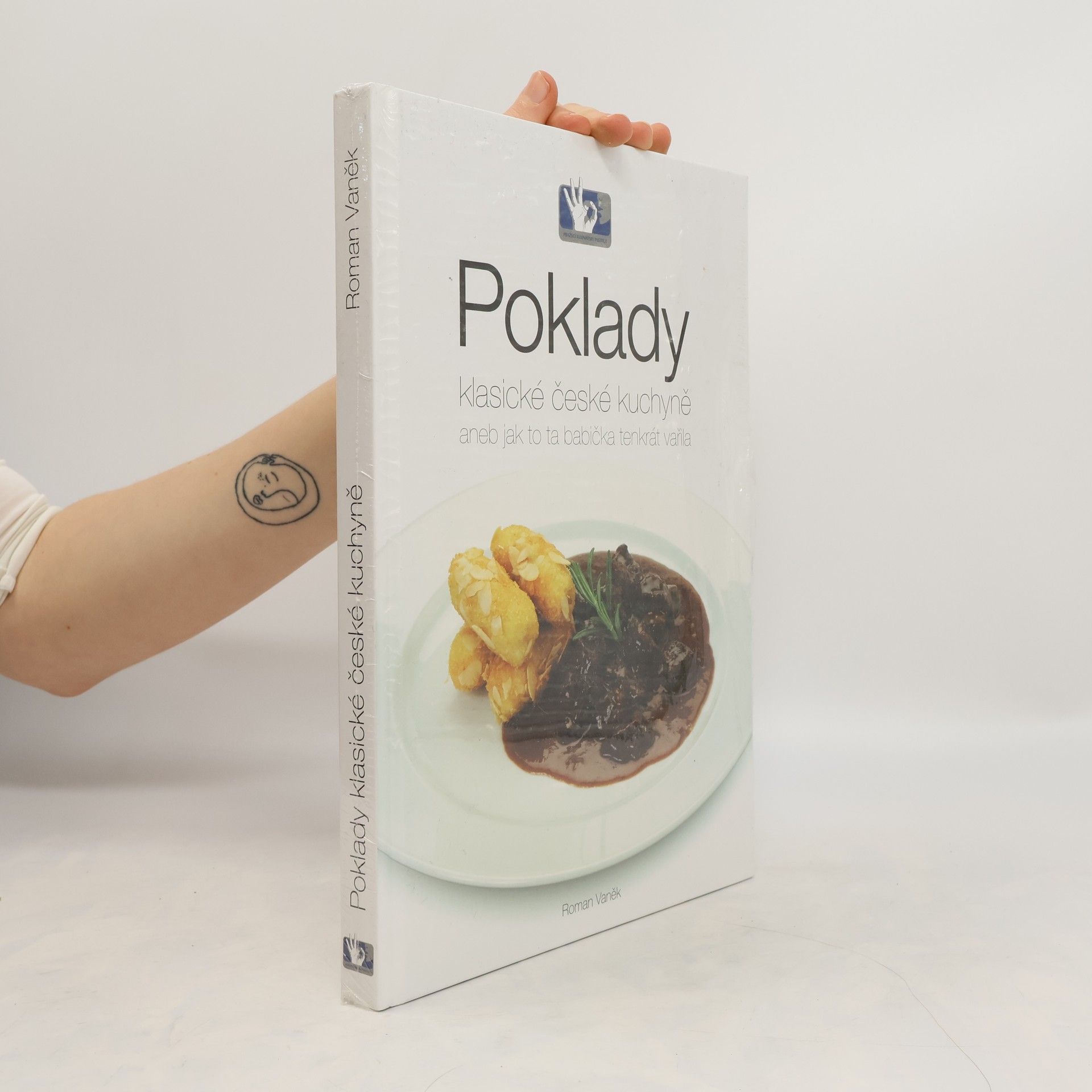 Roman Vaněk Poklady klasické české kuchyně, aneb, Jak to ta babička tenkrát vařila