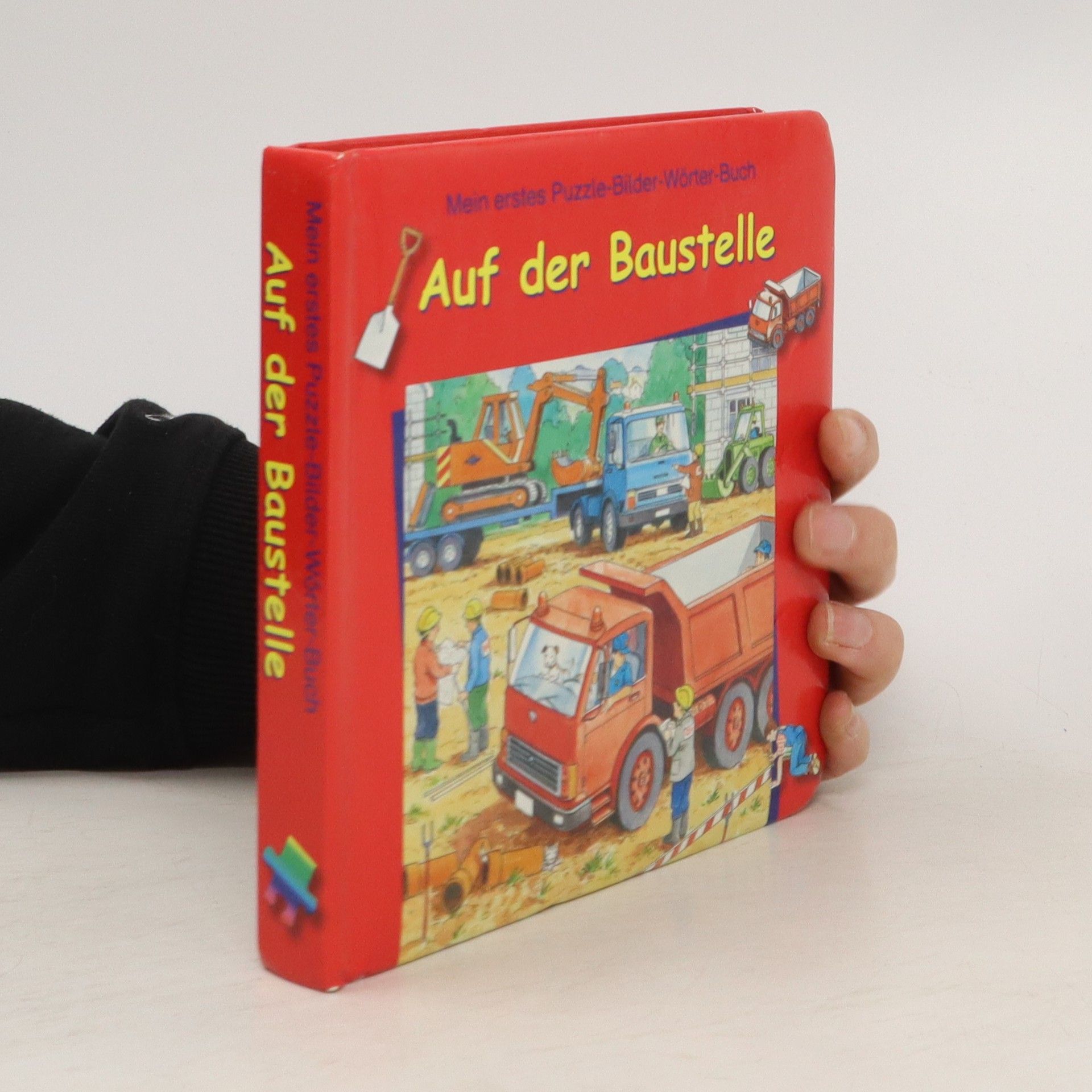 AA.VV. Mein erstes Puzzle-Bilder-Wörter-Buch. Auf der Baustelle