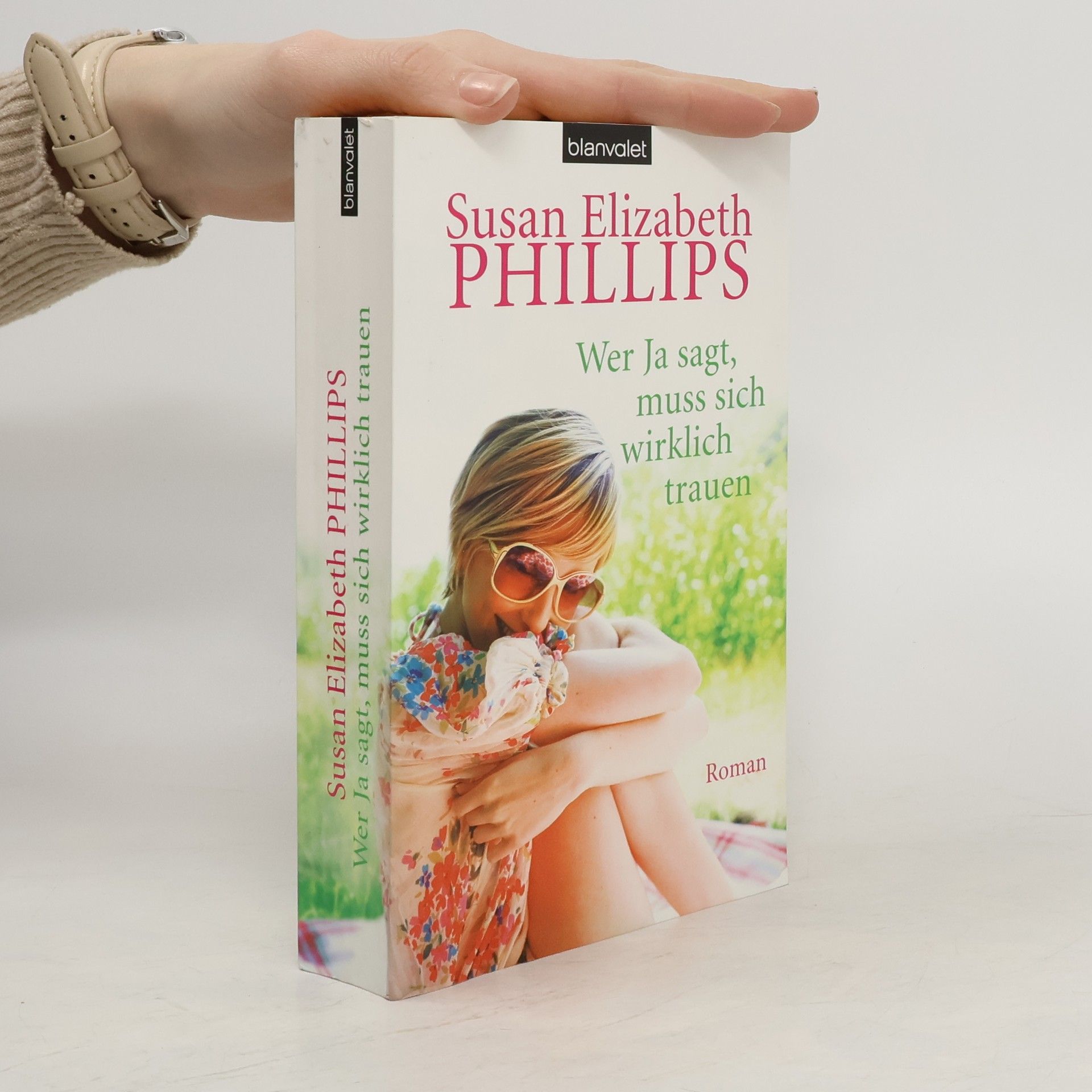 Susan Elizabeth Phillips Wer Ja sagt, muss sich wirklich trauen