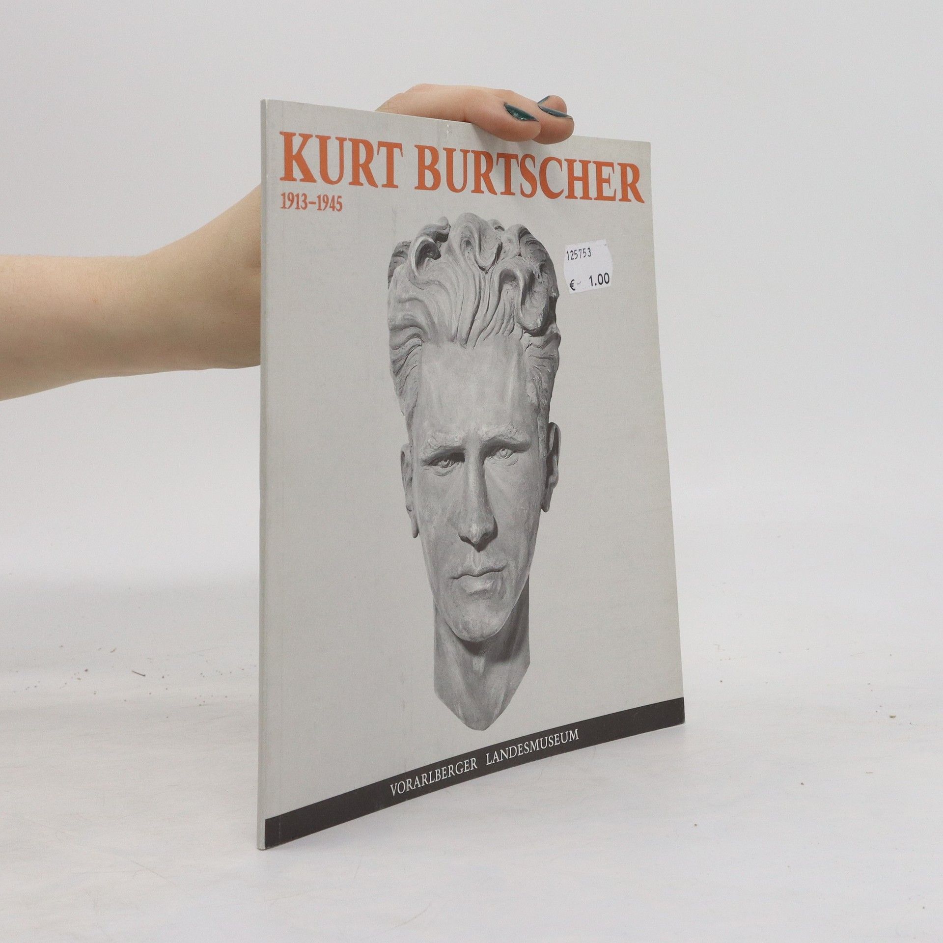 Collectif d'auteurs Kurt Burtscher 1913-1945