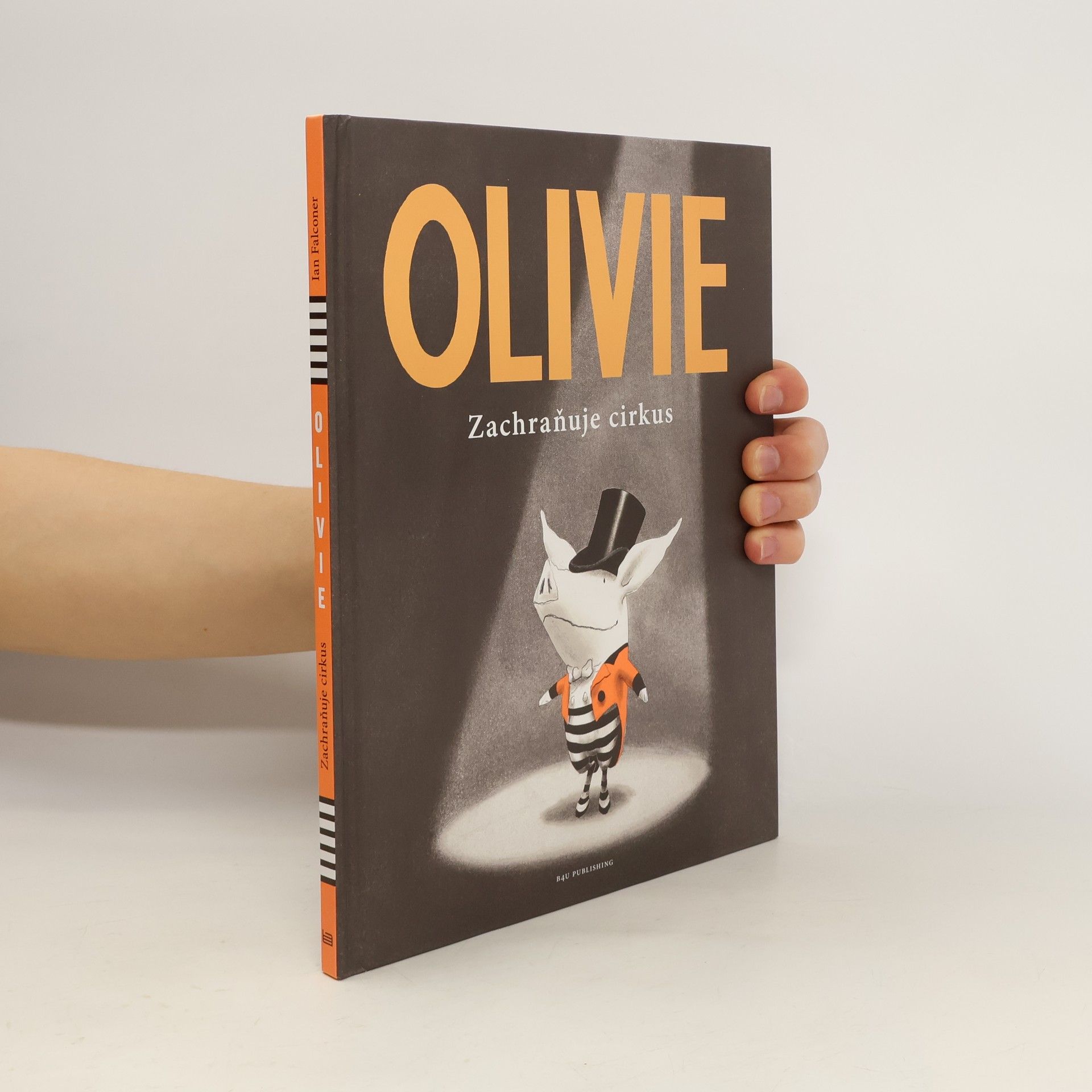 Ian Falconer Olivie: Zachraňuje cirkus