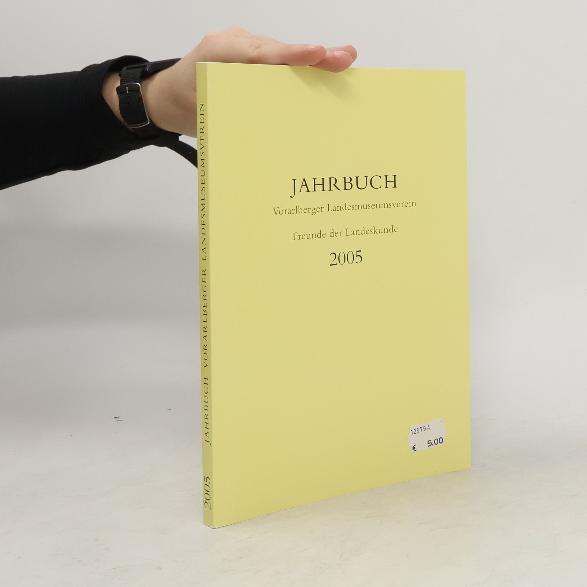 kolektiv Jahrbuch 2005. Vorarlberger Landesmuseumsverein