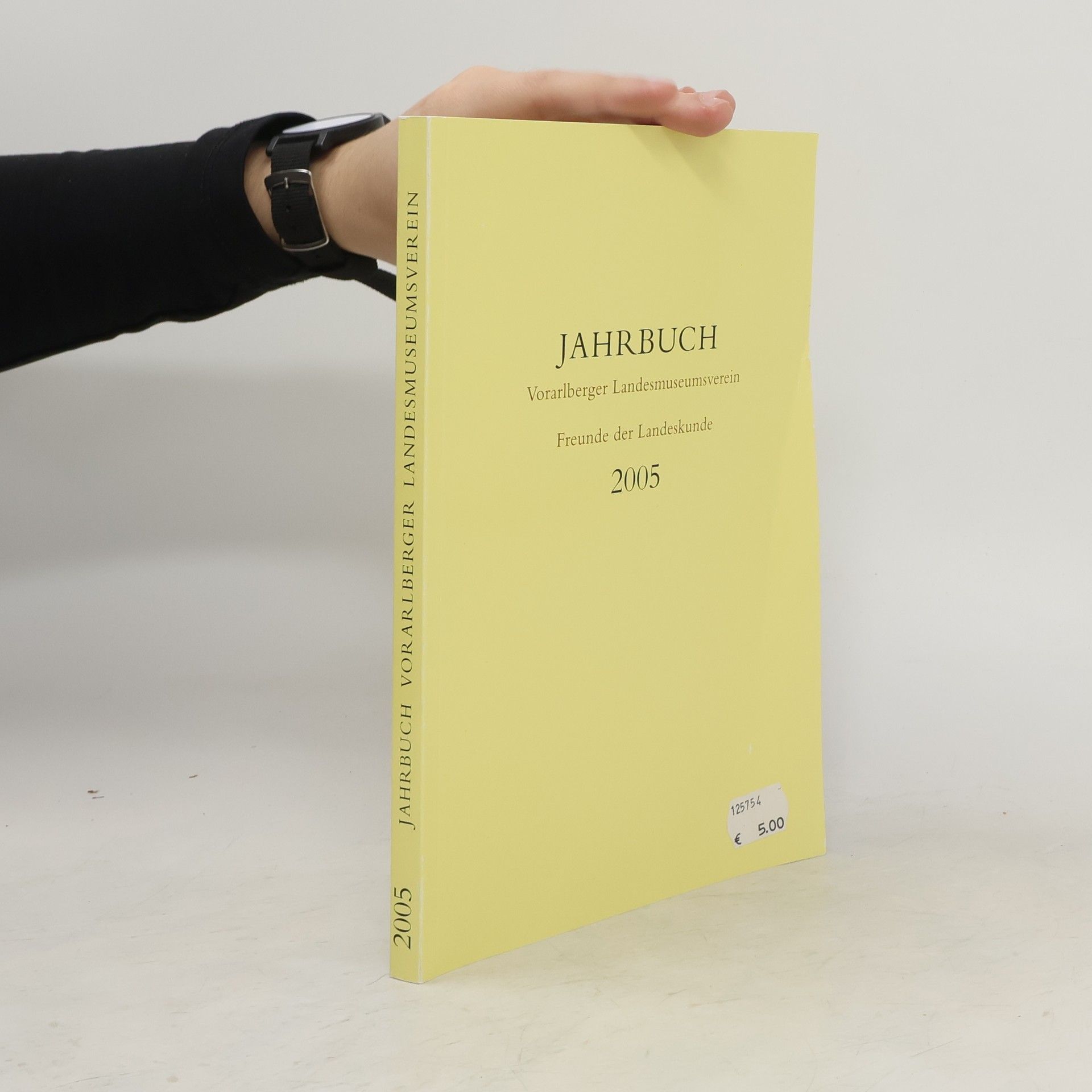 Auteurscollectief Jahrbuch 2005. Vorarlberger Landesmuseumsverein