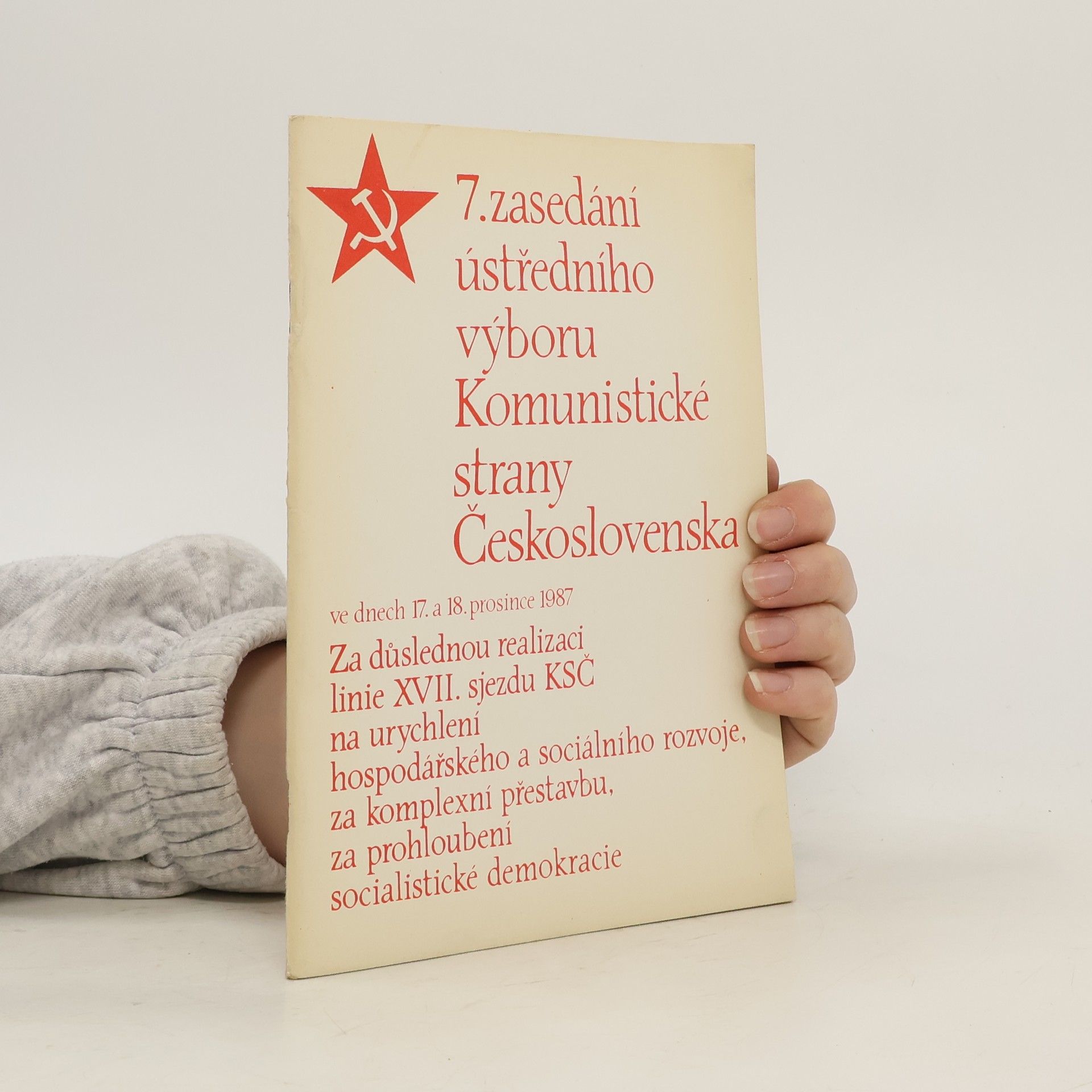 Autorenkollektiv 7. zasedání ústředního výboru Komunistické strany Československa ve dnech 17. a 18. prosince 1987