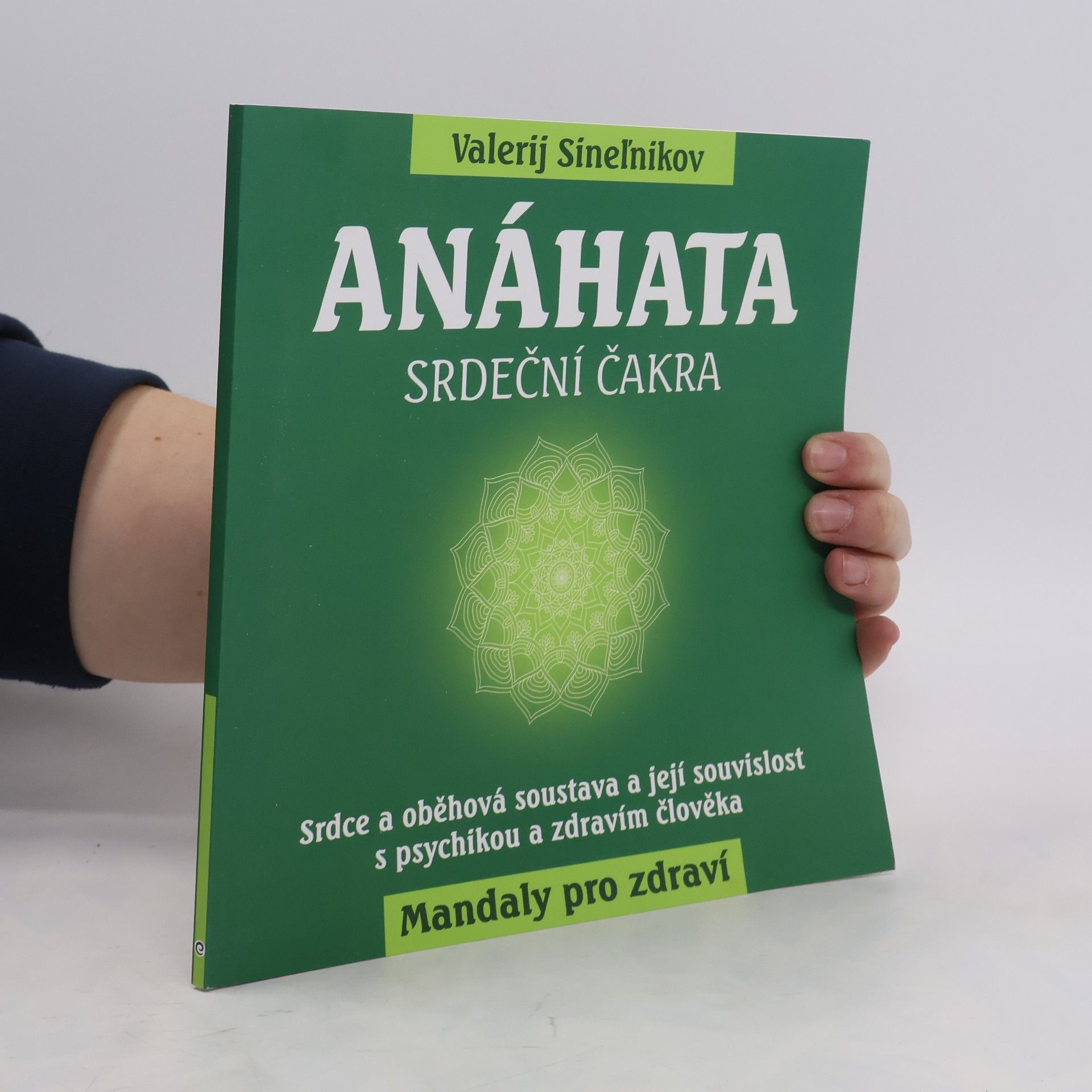 Valerij Vladimirovič Sinelnikov Anáhata