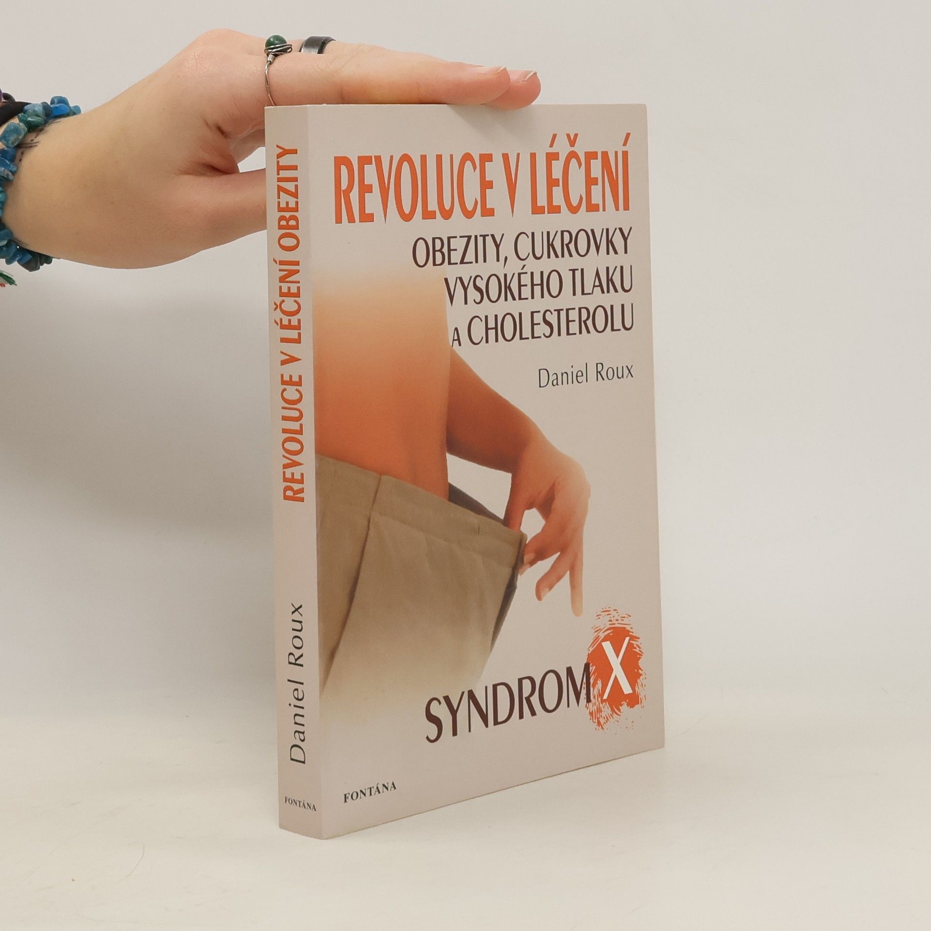Daniel Roux Revoluce v léčení obezity, cukrovky, vysokého tlaku a cholesterolu