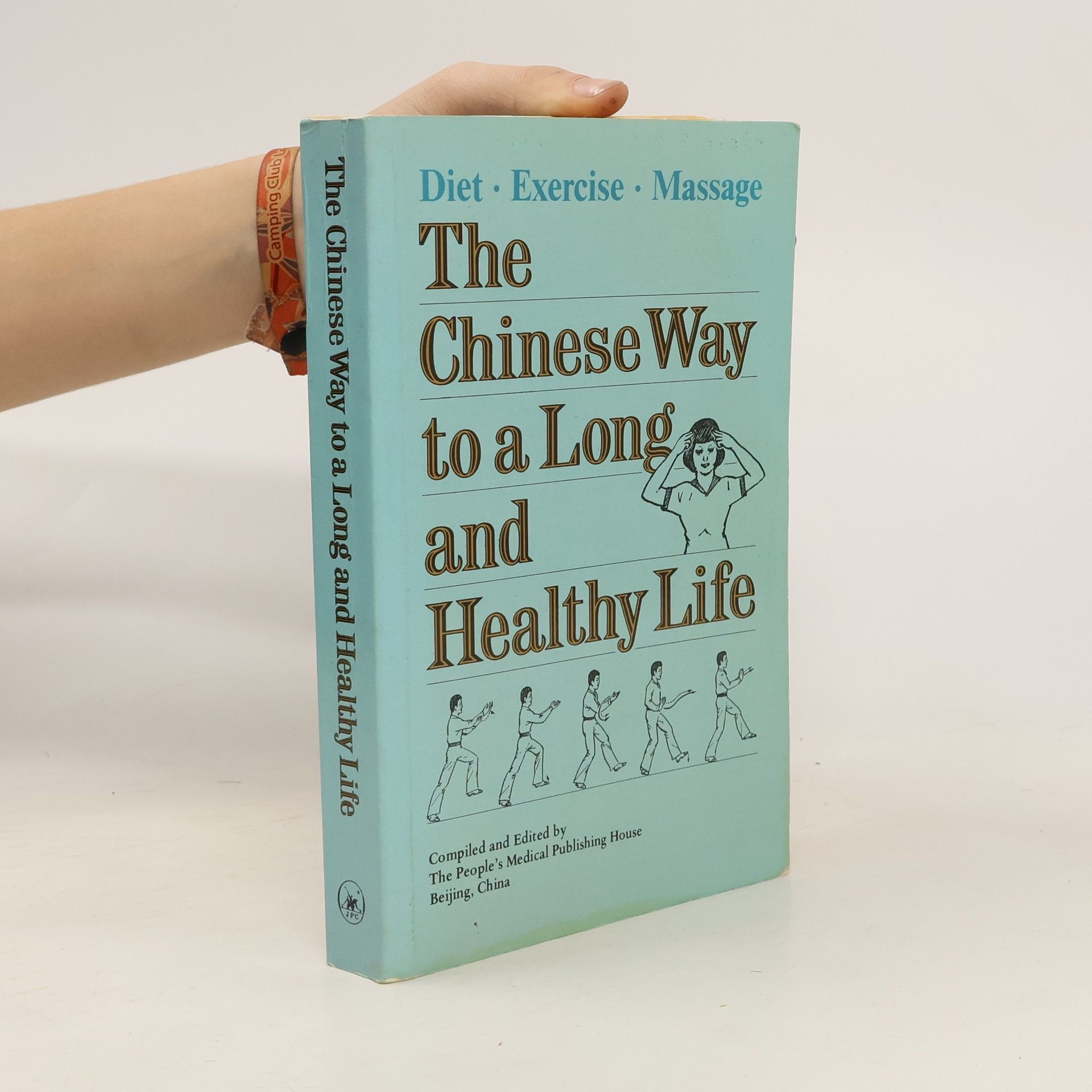 AA.VV. The Chinese Way to a Long and Healthy Life - Diet, Exercise, Massage
