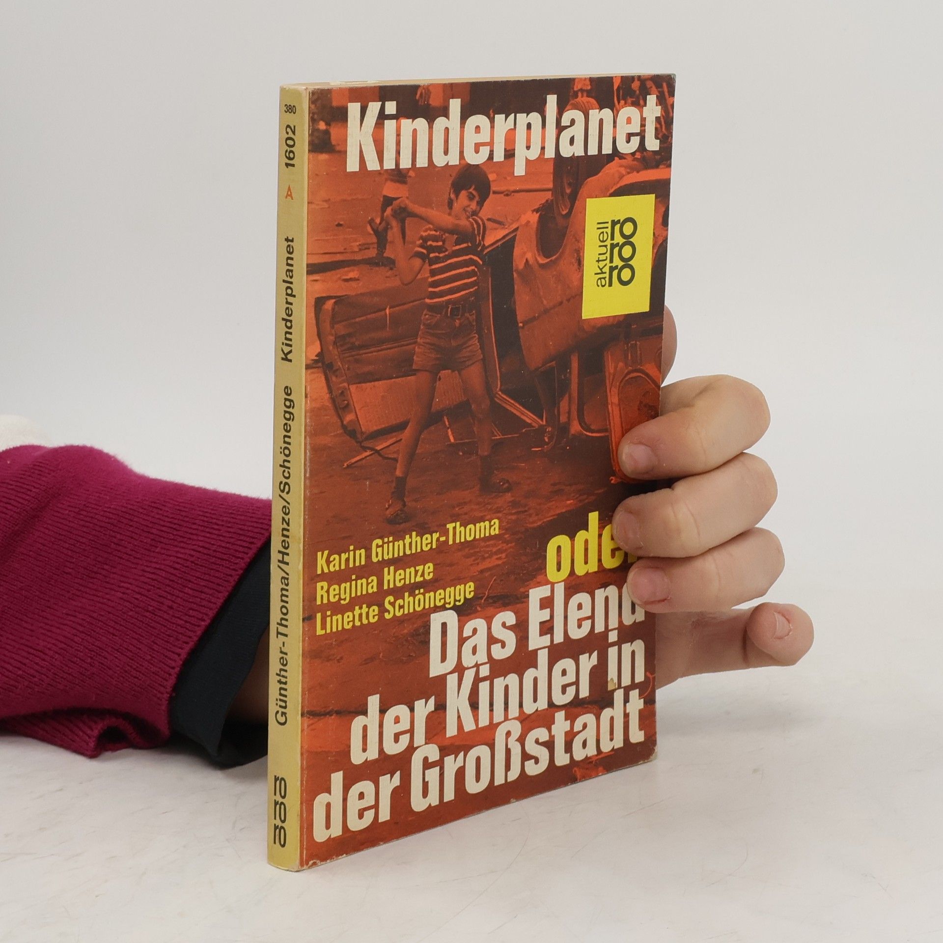 Karin Günther-Thoma Kinderplanet oder das Elend der Kinder in der Grossstadt