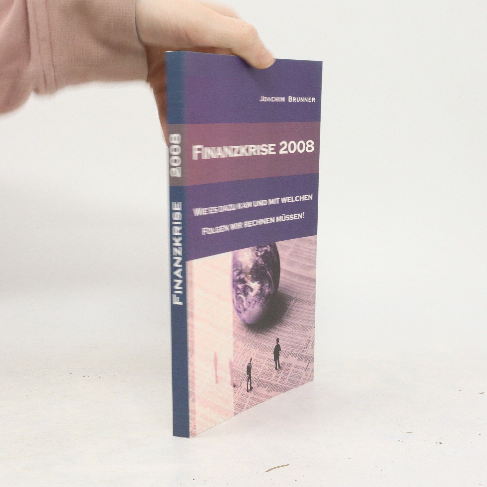 Joachim Brunner Finanzkrise 2008