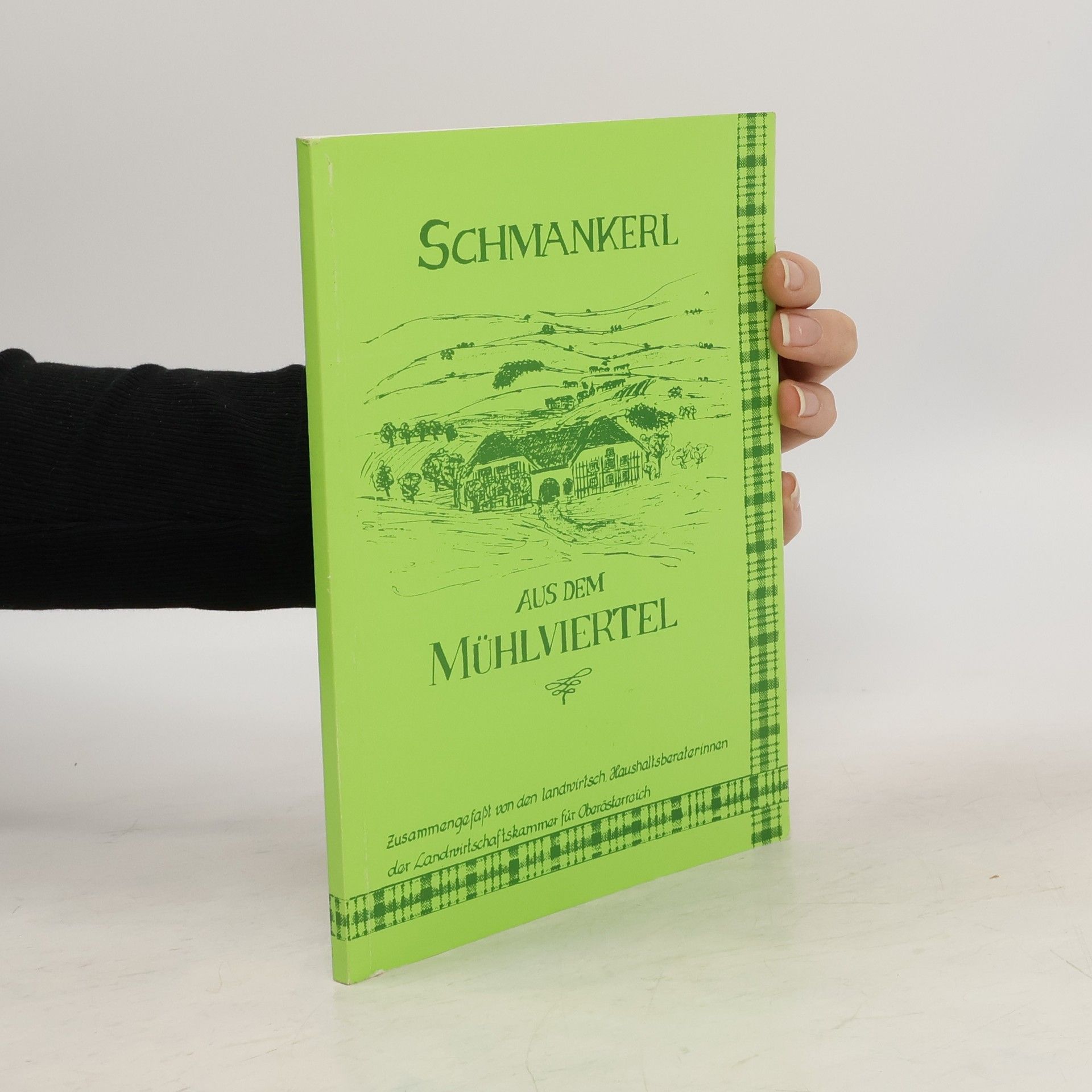 Collectif d'auteurs Schmankerl Aus dem Mühlviertel