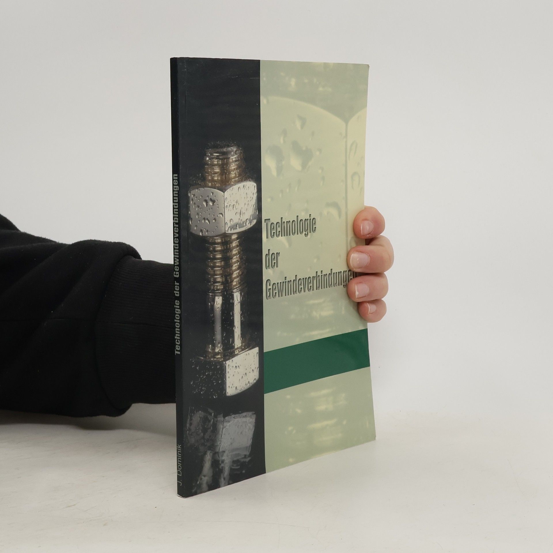 J. Dominik Technologie der Gewindeverbindungen