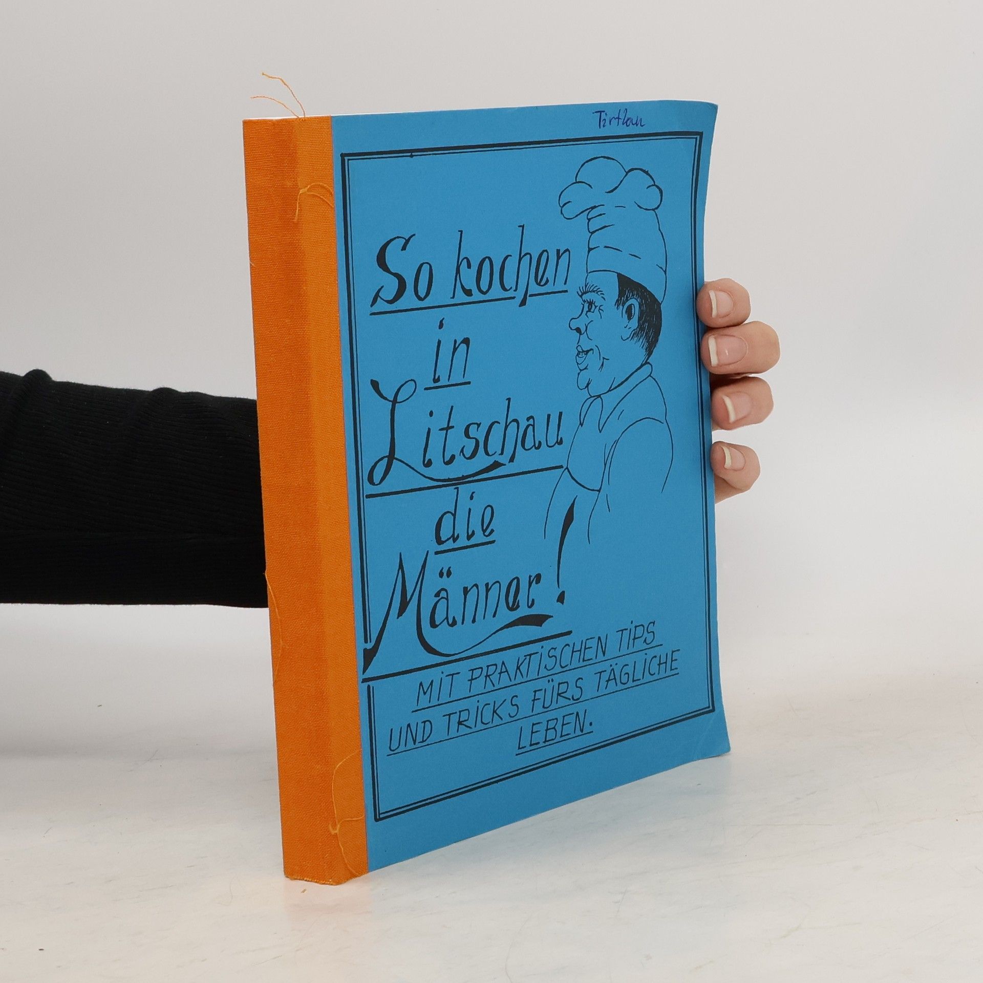 Auteurscollectief So kochen in Litschau die Männer!