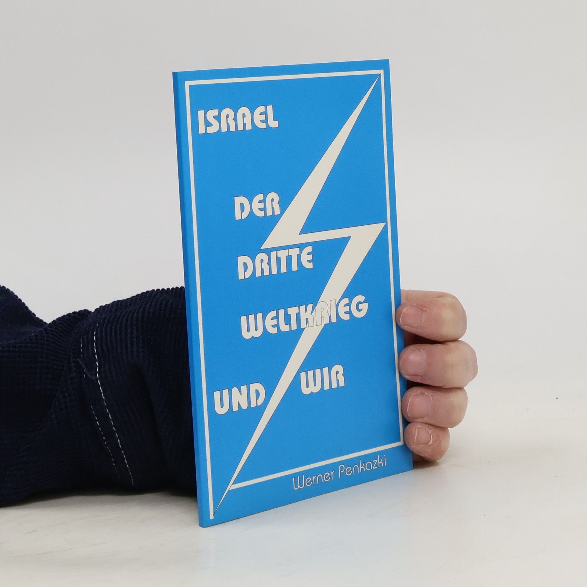 Werner Penkazki Israel - der dritte Weltkrieg - und wir