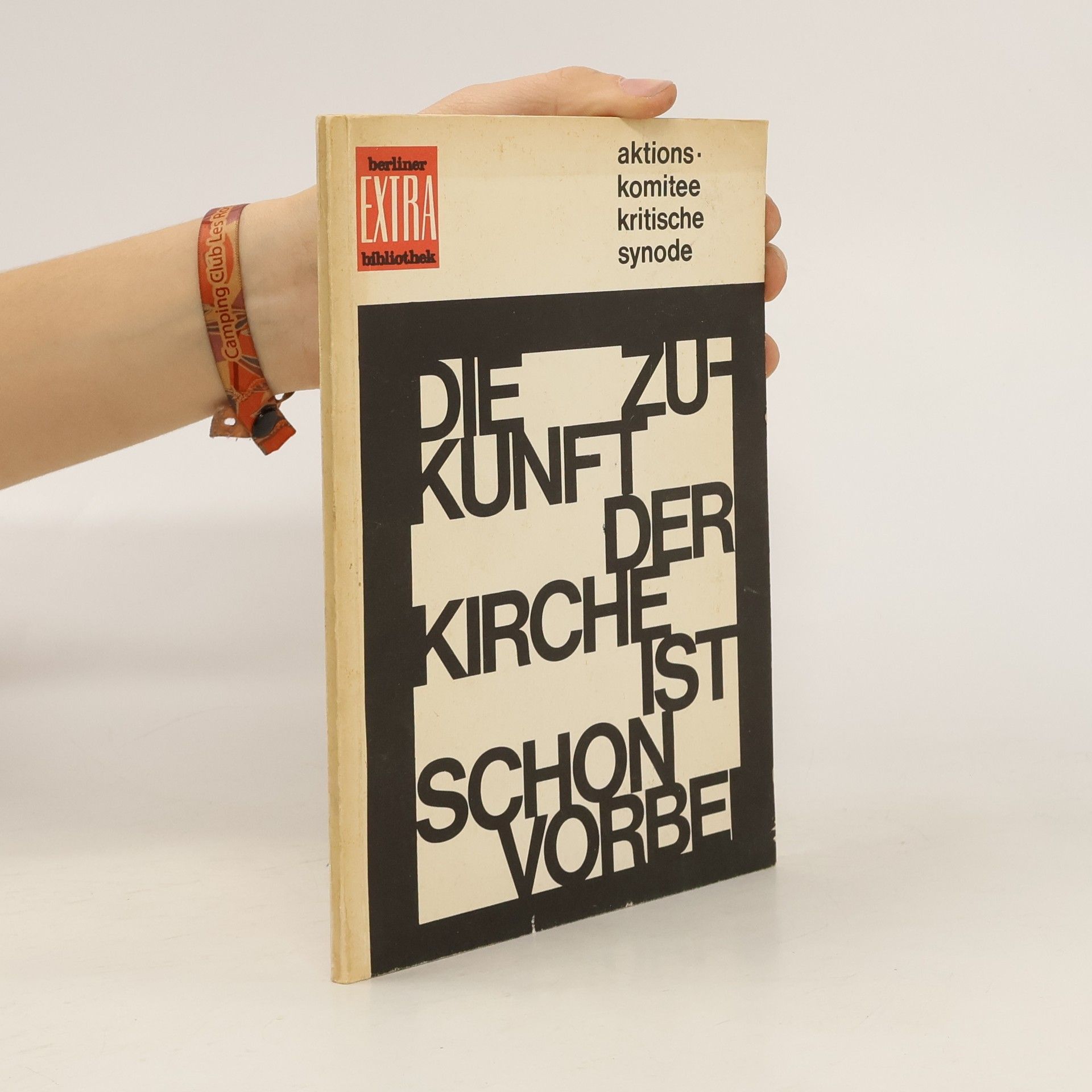 Autorenkollektiv Die Zukunft der Kirche ist schon vorbei