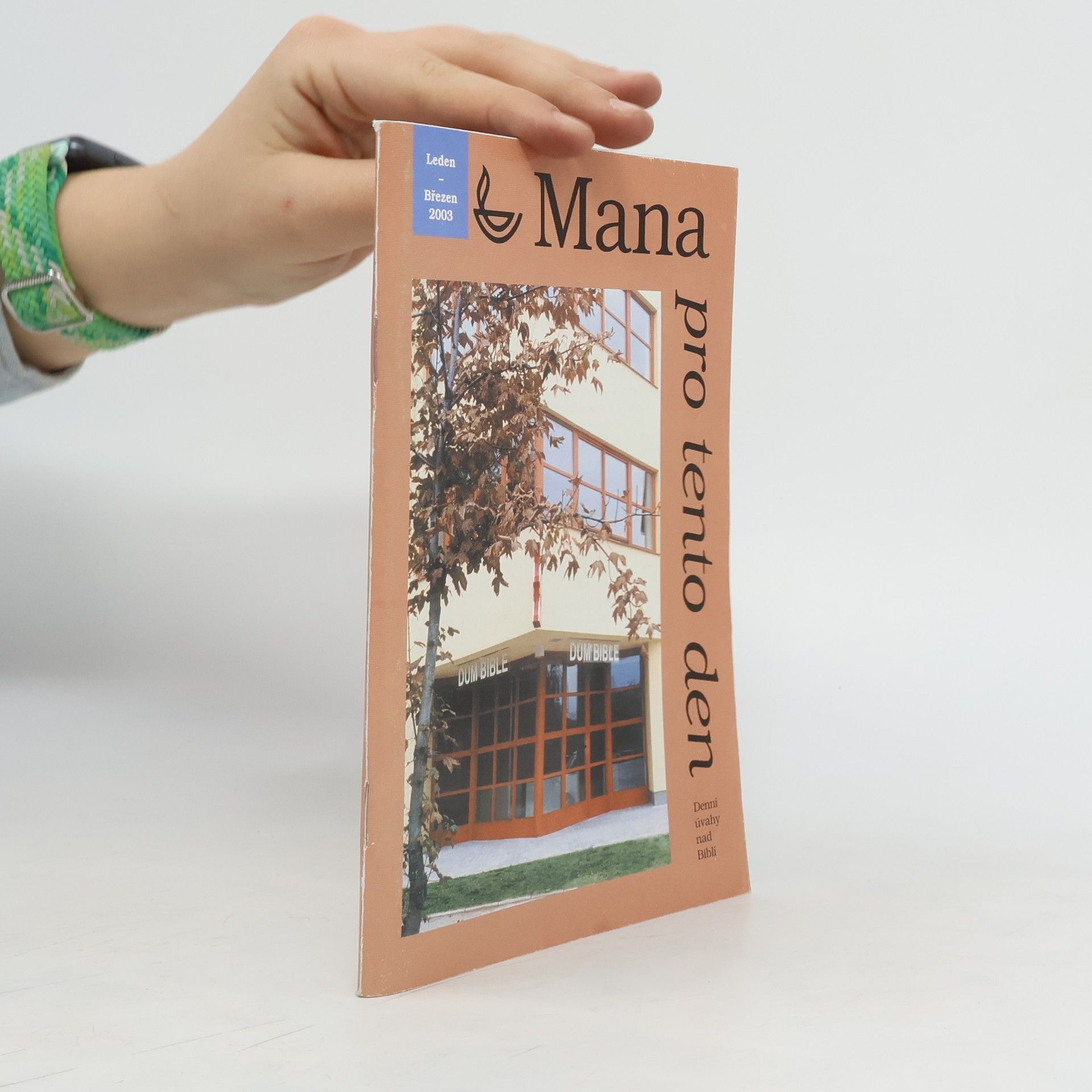 Collectif d'auteurs Mana pro tento den 1-3/2003