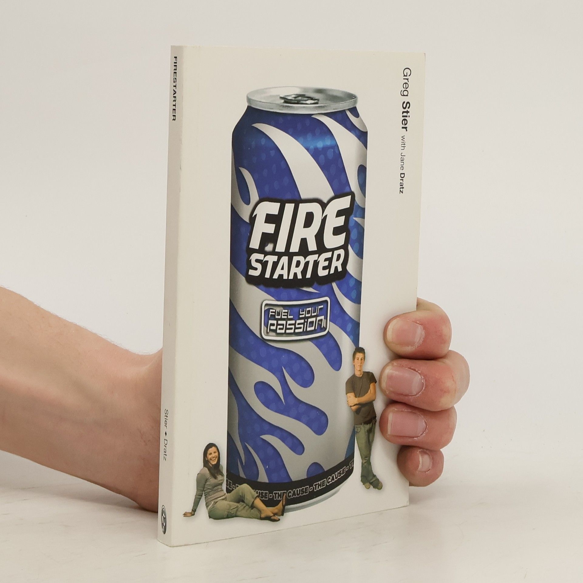 Greg Stier Fire Starter. Fuel Your Passion