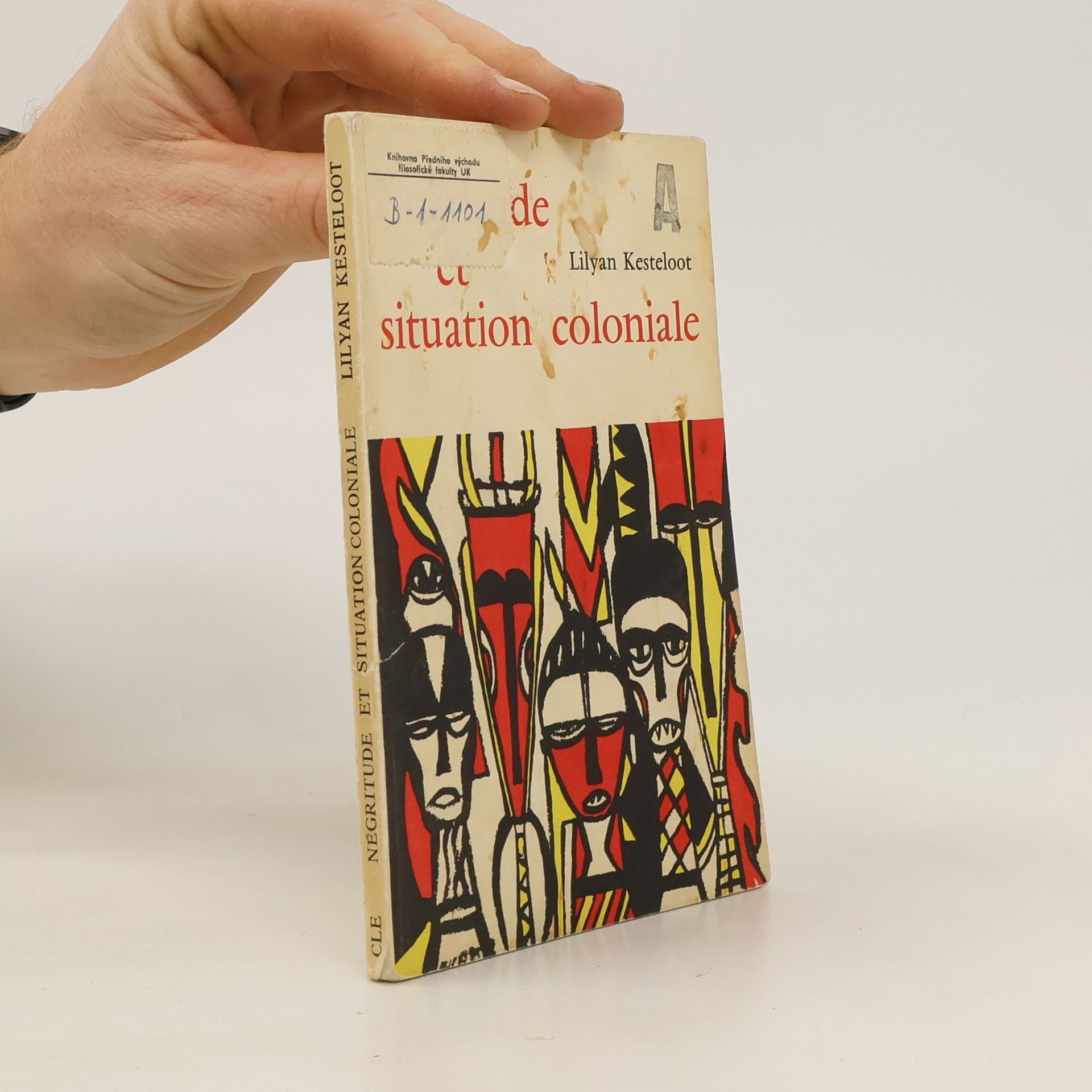 Lilyan Kesteloot Négritude et situation coloniale
