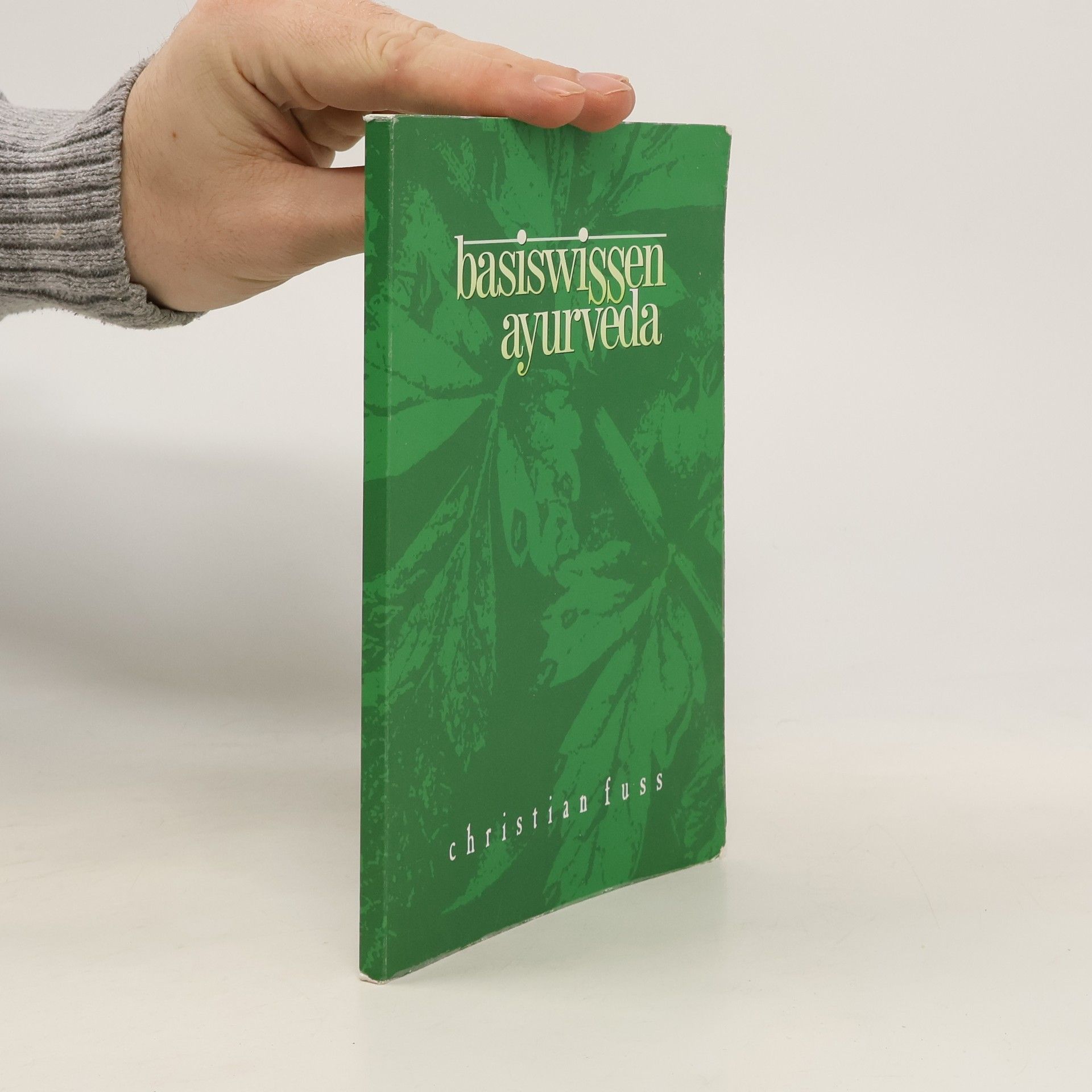 Christian Fuss Basiswissen Ayurveda