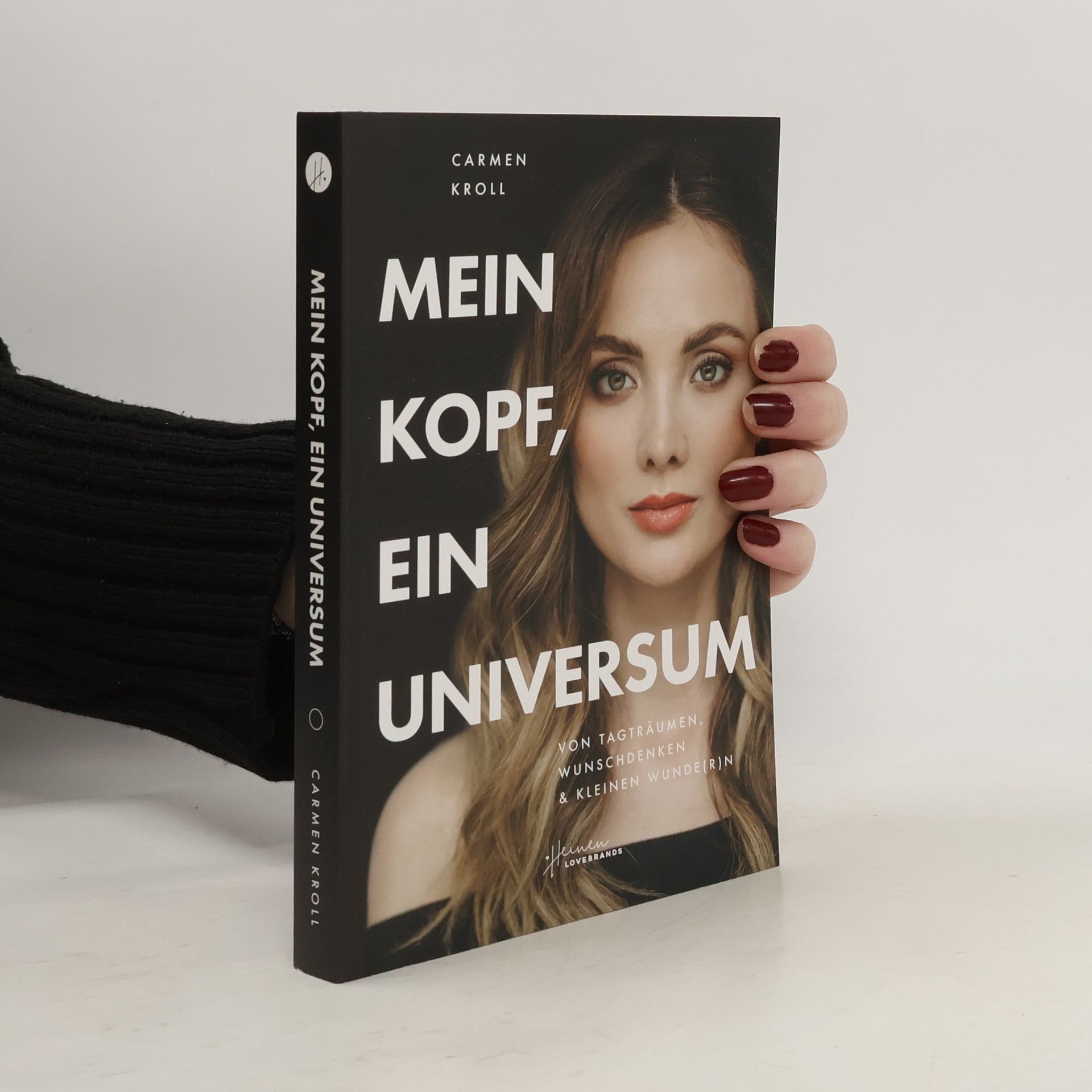 Carmen Kroll Mein Kopf, ein Universum