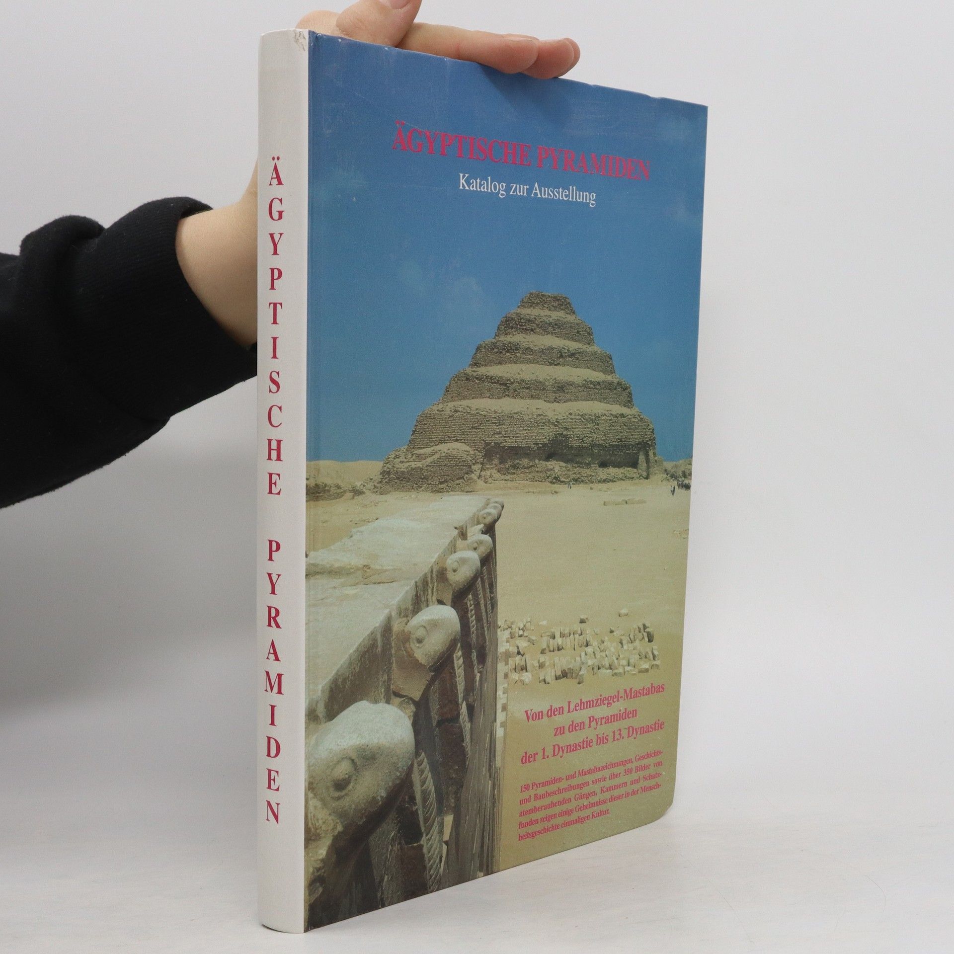 Rainer Stadelmann  Ägyptische Pyramiden. Katalog zur Ausstellung