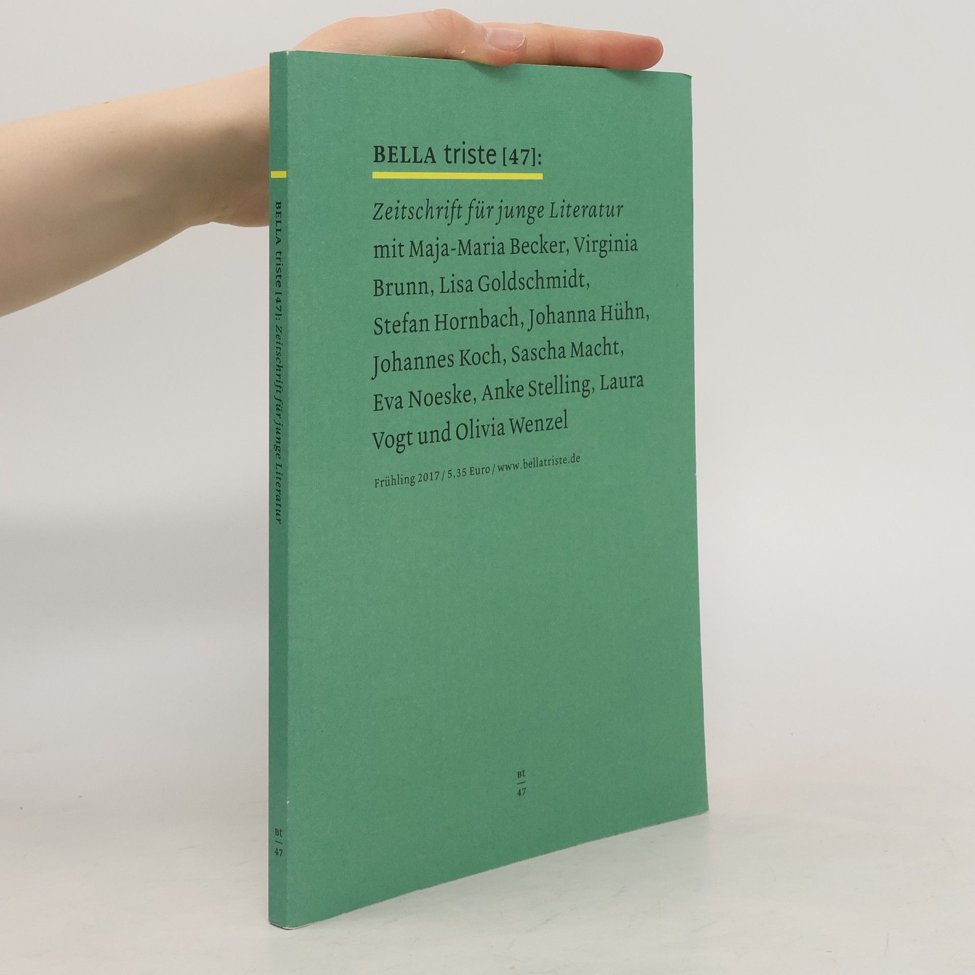 Collectif d'auteurs Bella triste 47. Zeitschrift für junge Literatur