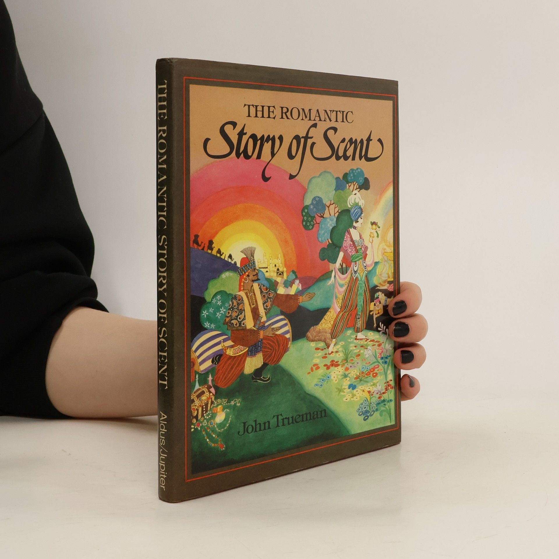 John Trueman The Romantic Story of Scent