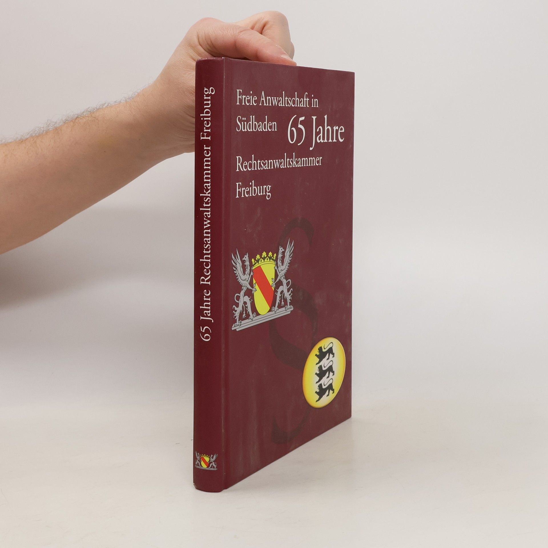 Collectif d'auteurs 65 Jahre Rechtsanwaltskammer Freiburg