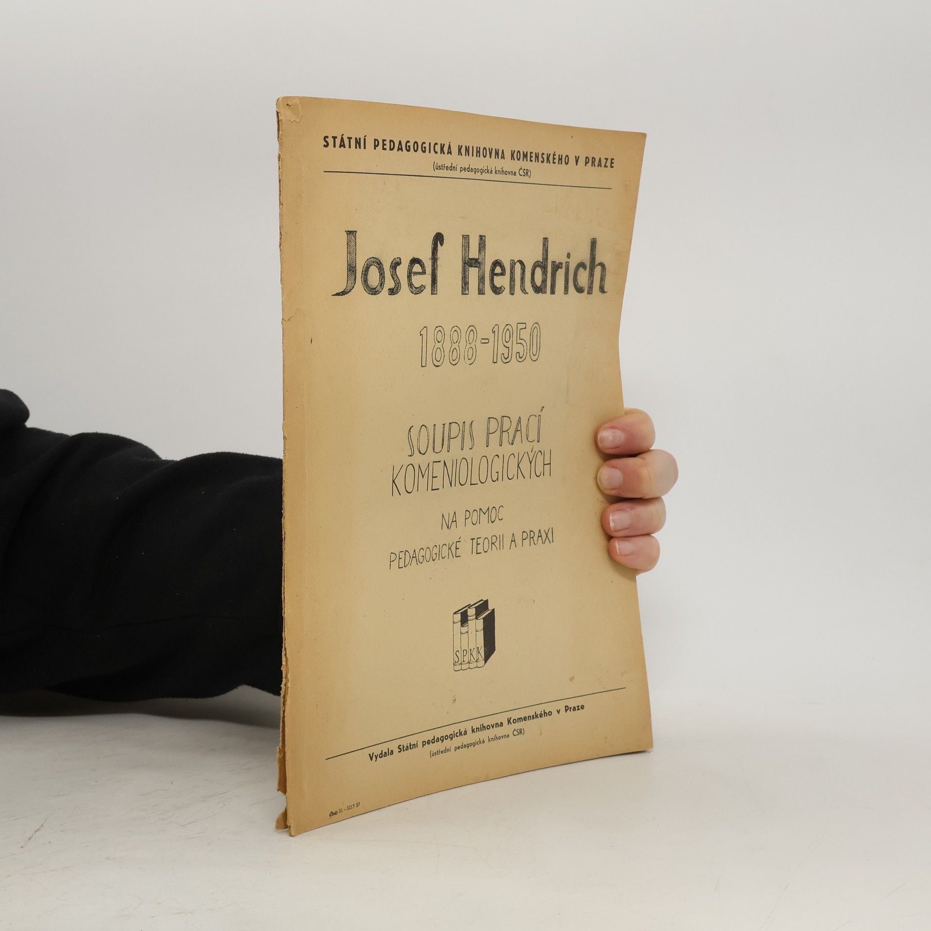 Kolektiv autorů Josef Hendrich 1888-1950. Soupis prací komeniologických na pomoc pedagogické teorii a praxi.
