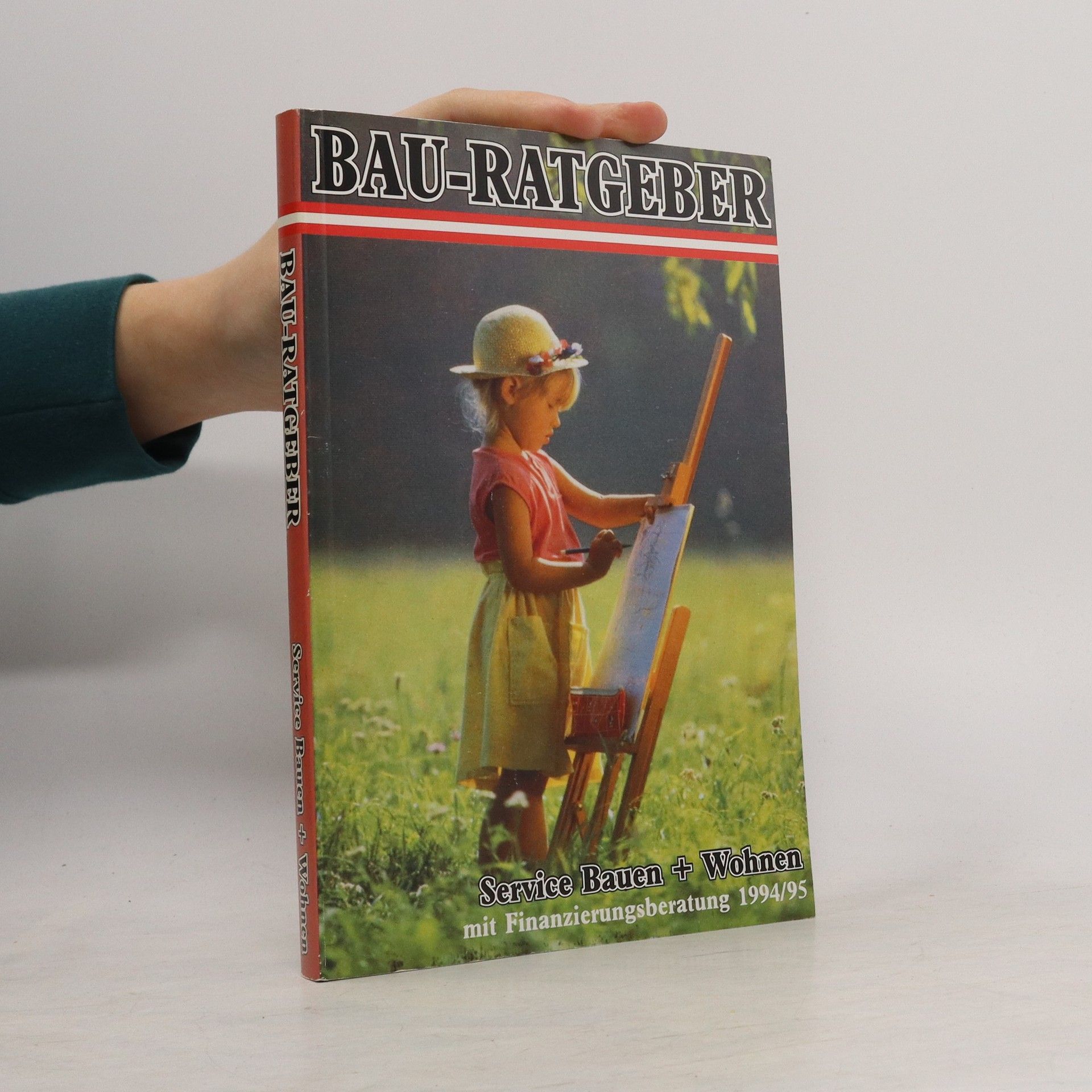 Autorenkollektiv Bau Ratgeber 1994/1995