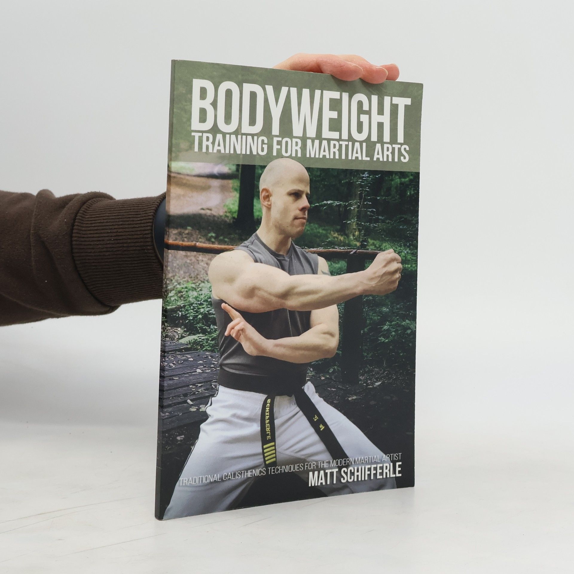 Matt Schifferle Bodyweight. Training for Martial Arts