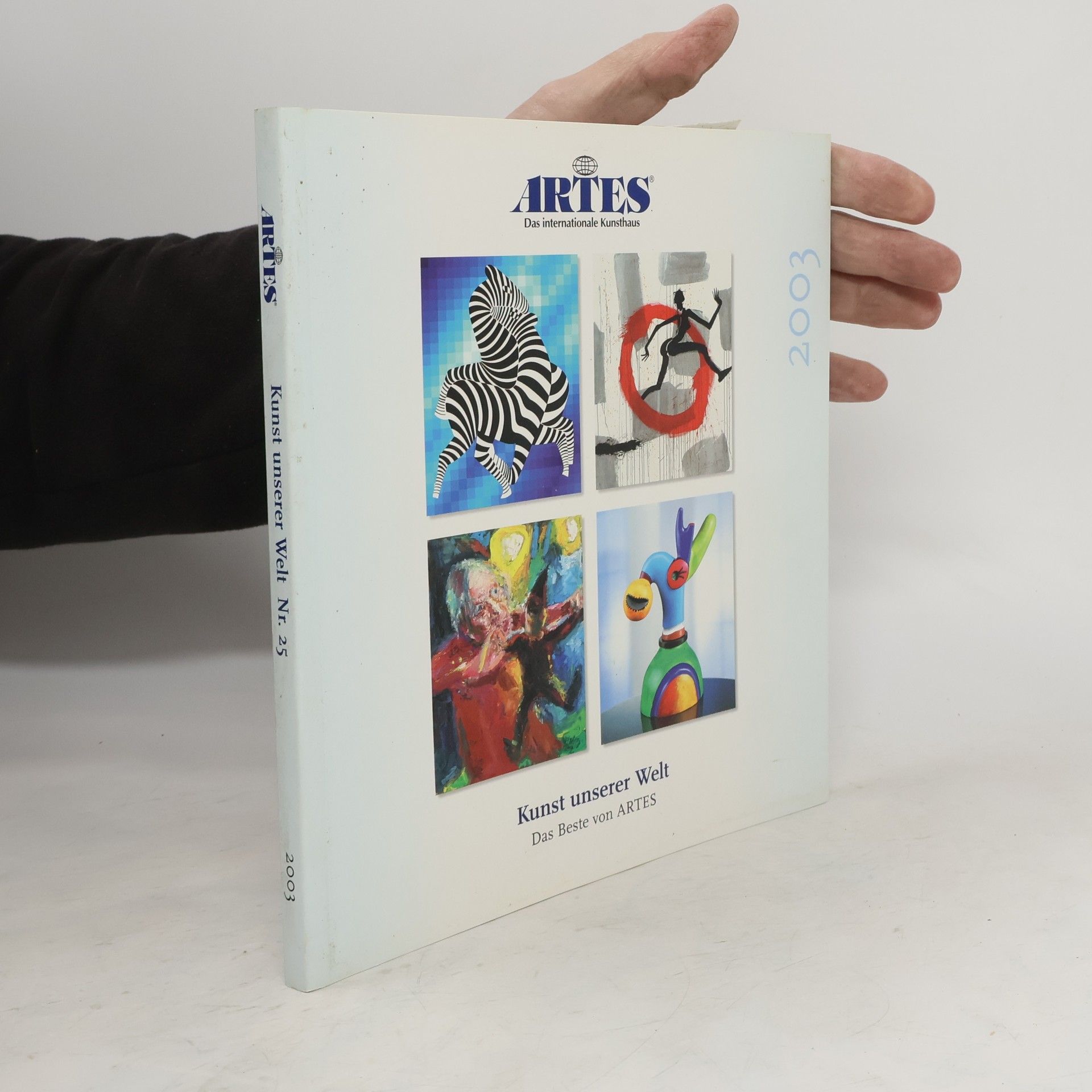Autorenkollektiv Artes. Kunst unserer Welt 25/2003