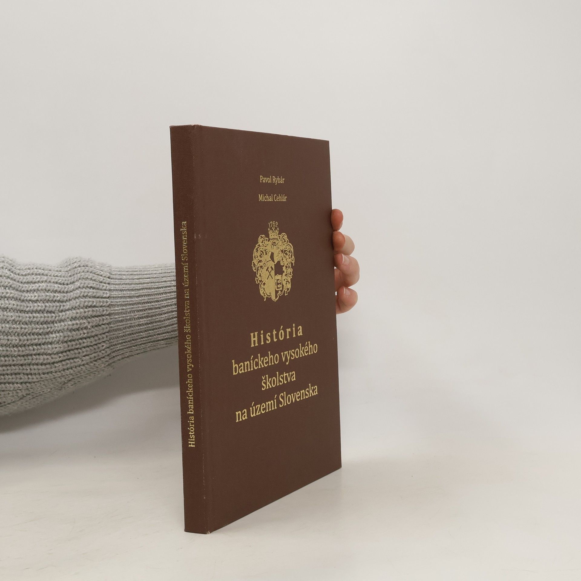 Collectif d'auteurs História baníckeho vysokého školstva na území Slovenska