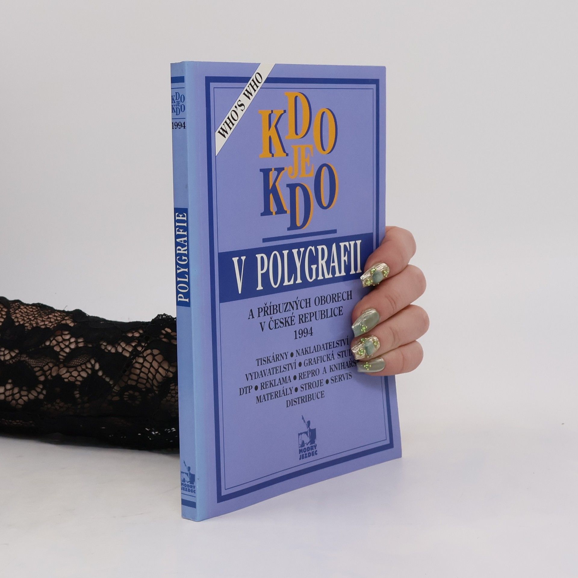 Kolektív autorov Kdo je kdo v polygrafii a příbuzných oborech v České republice 1994