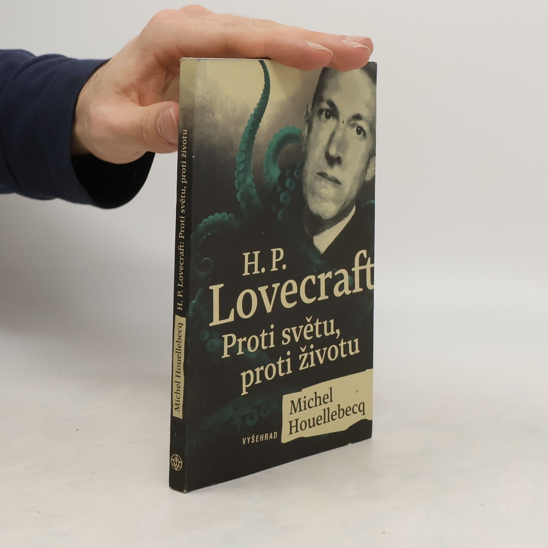 Michel Houellebecq H. P. Lovecraft Proti světu, proti životu