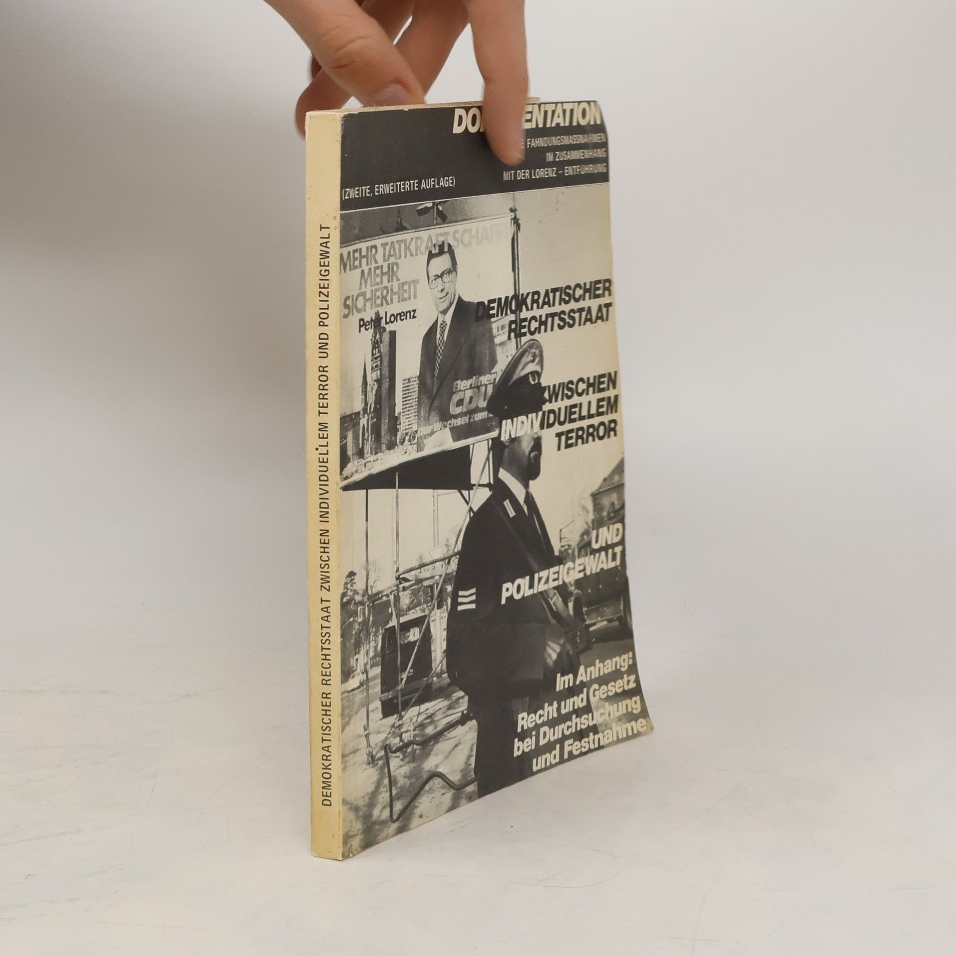 Peter Lorenz Demokratischer Rechtsstaat zwischen individuellem Terror und Polizeigewalt