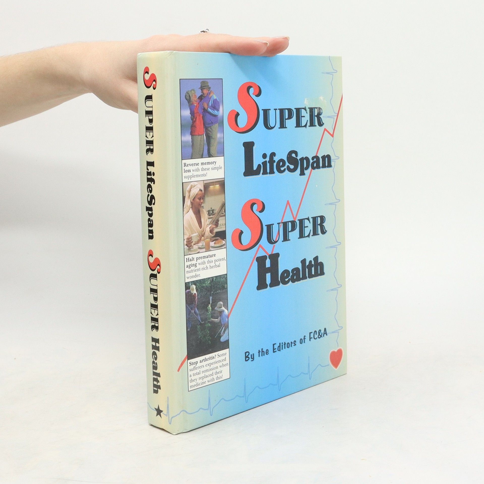 Collectif d'auteurs Super Lifespan. Super Health